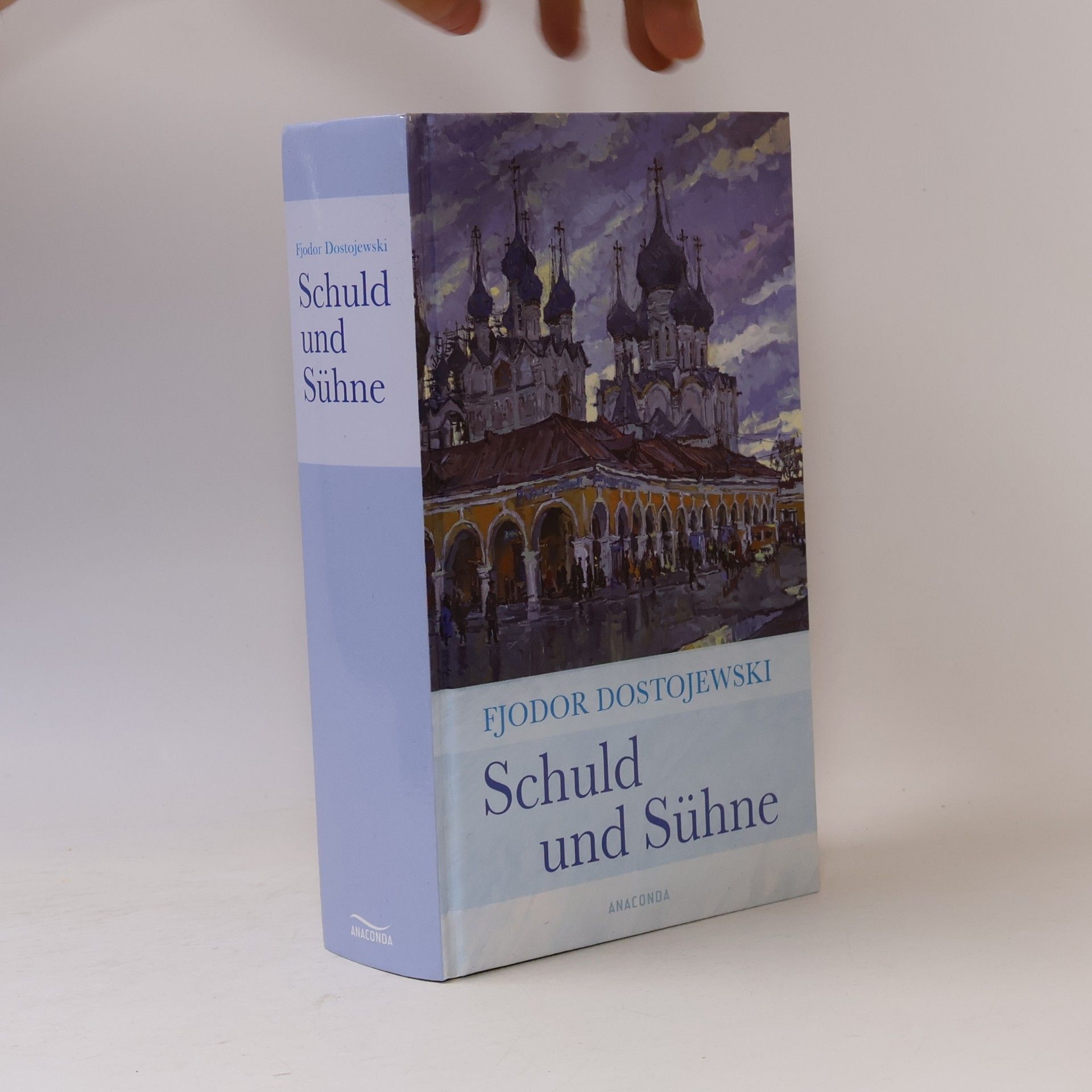 Fjodor Michailowitsch Dostojewski Schuld und Sühne