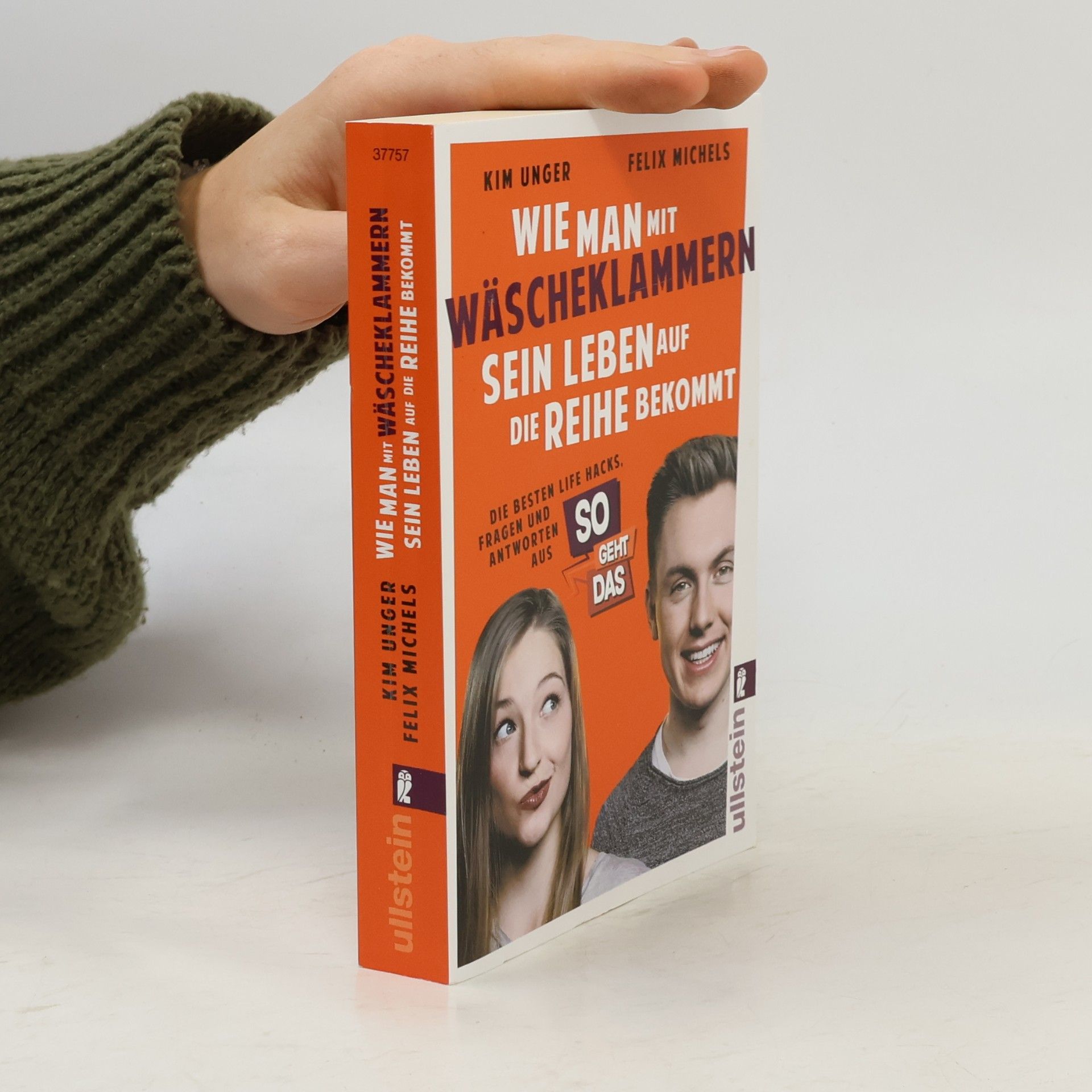 Felix Michels Wie man mit Wäscheklammern sein Leben auf die Reihe bekommt