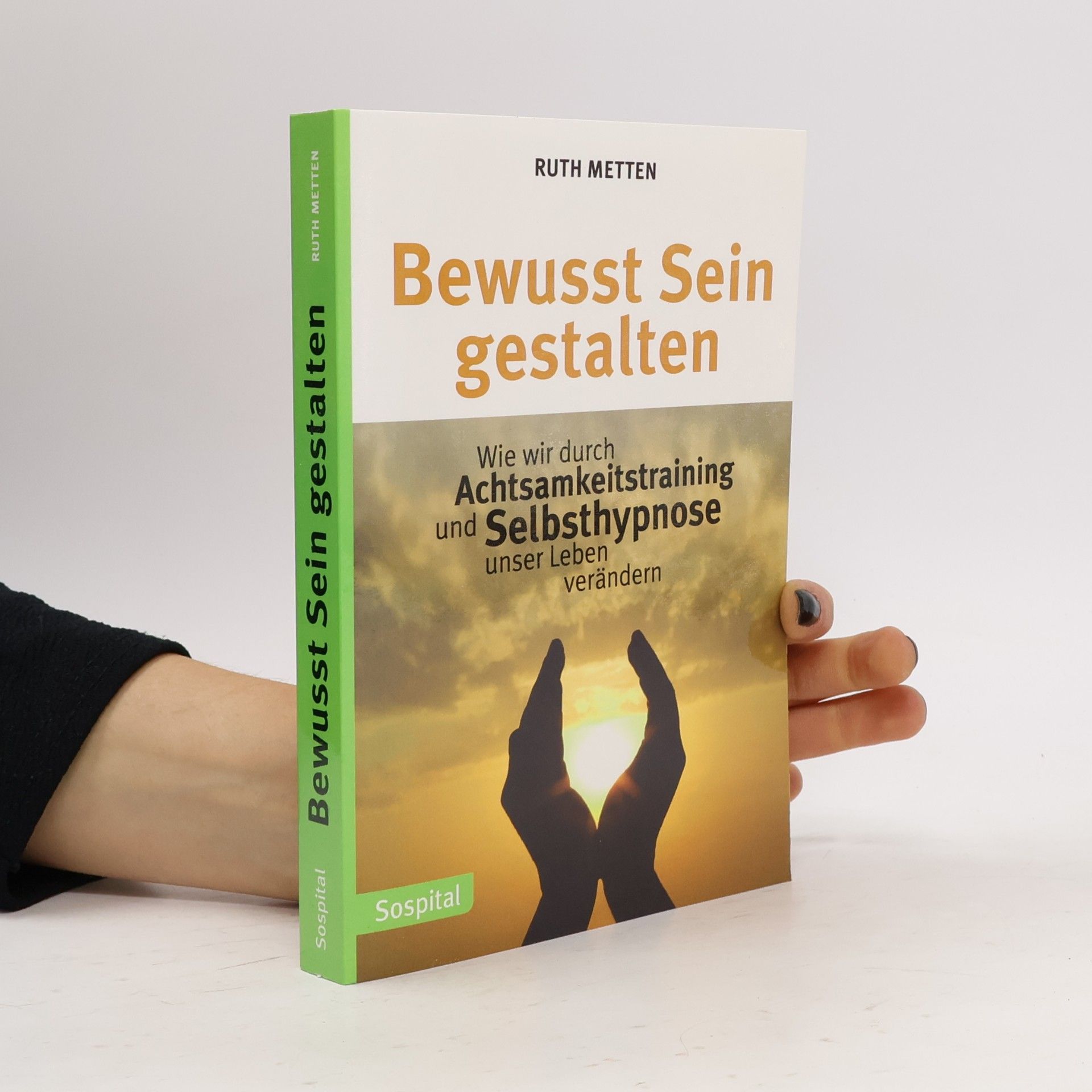 Ruth Metten Bewusst Sein gestalten