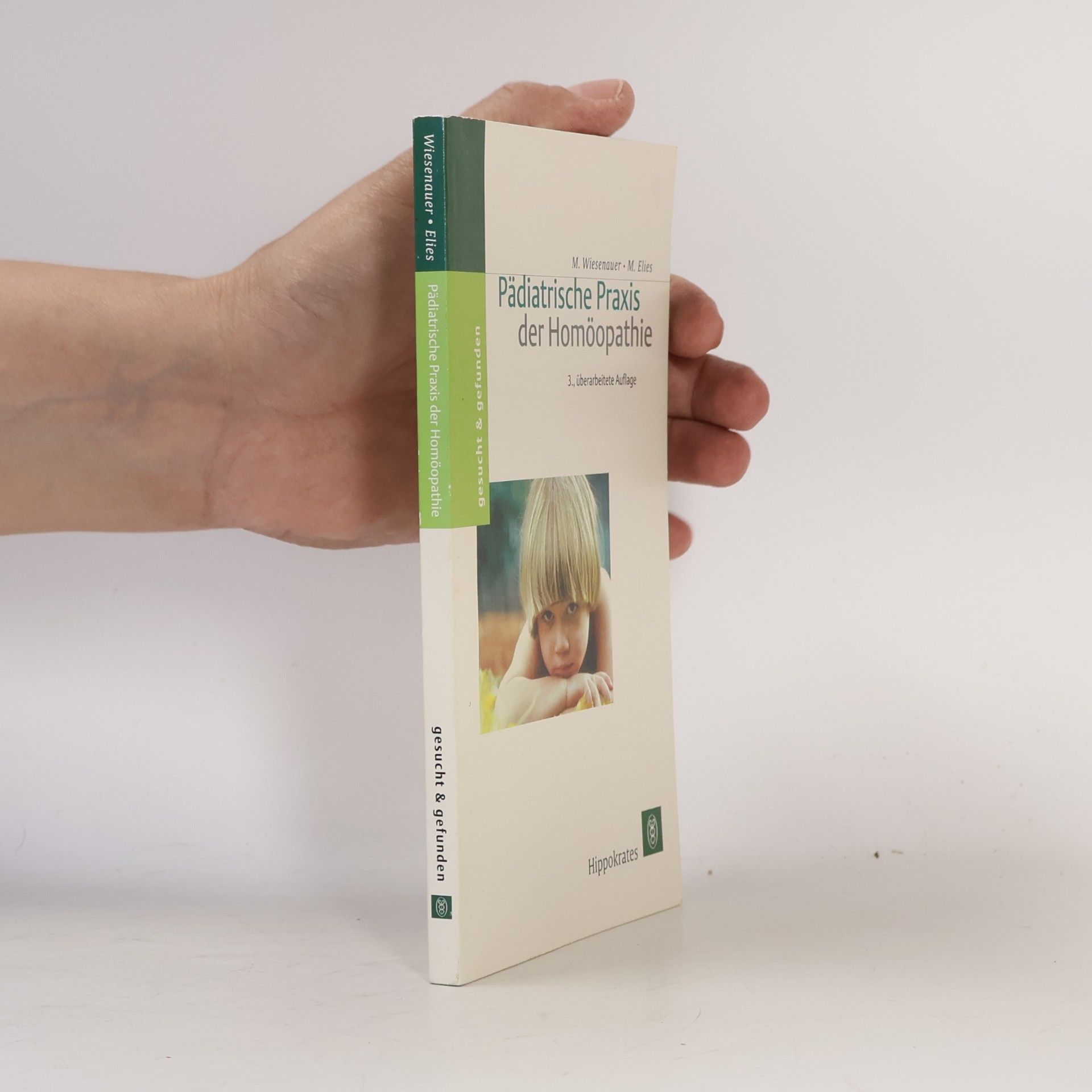 Markus Wiesenauer Pädiatrische Praxis der Homöopathie