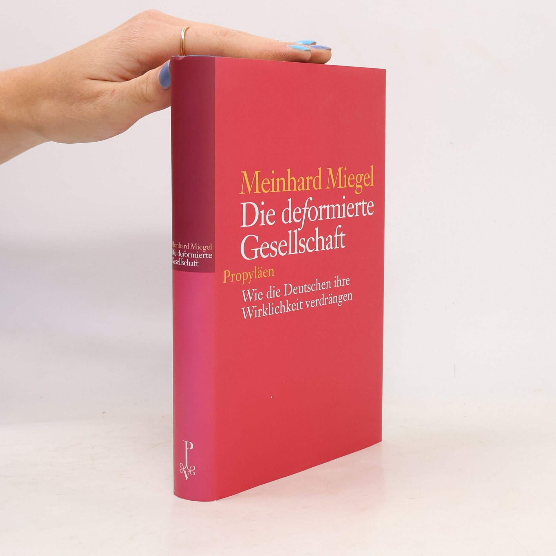 Meinhard Miegel Die deformierte Gesellschaft