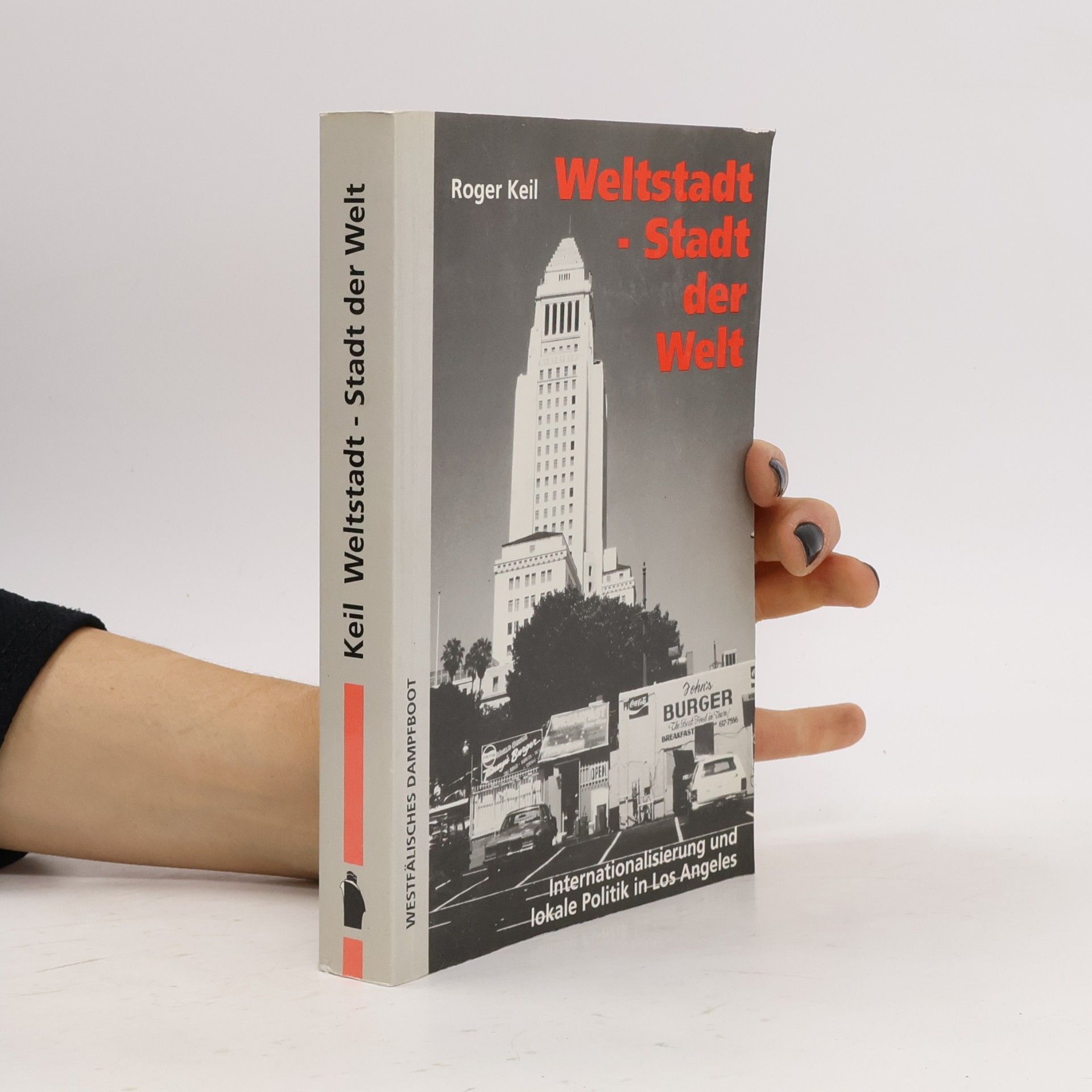 Roger Keil Weltstadt - Stadt der Welt