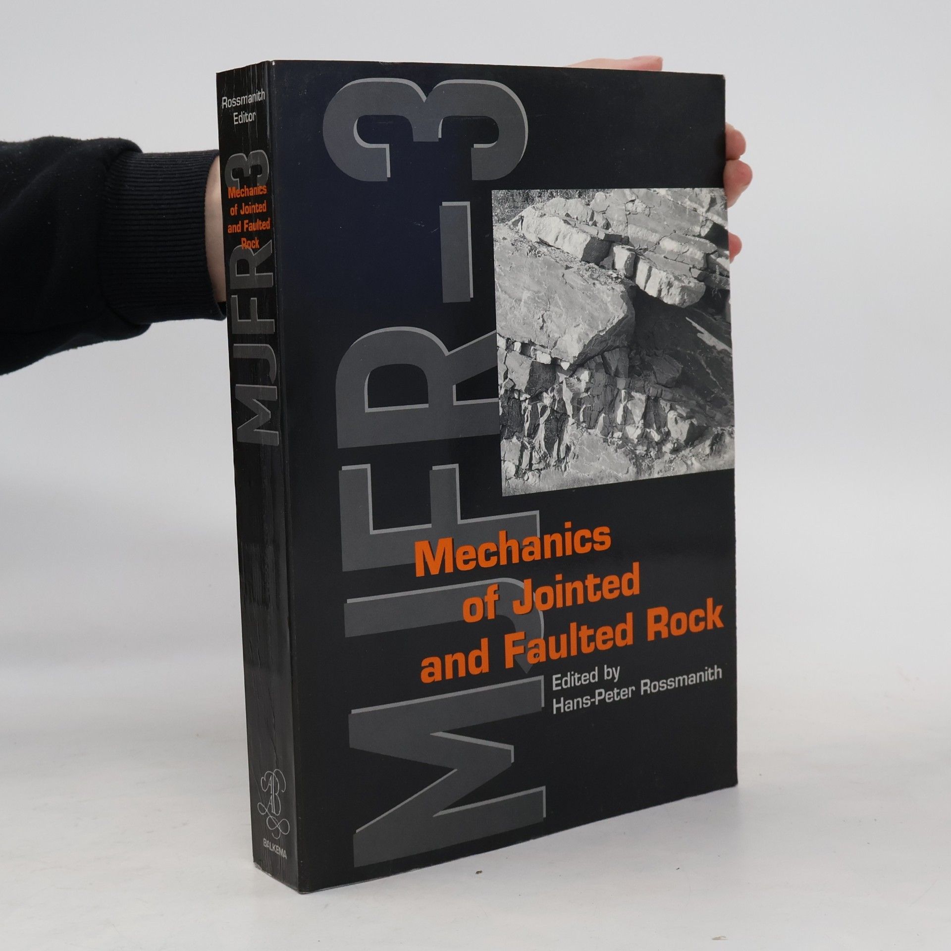 Hans Peter Rossmanith MJFR - 3: Mechanics of Jointed and Faulted Rock