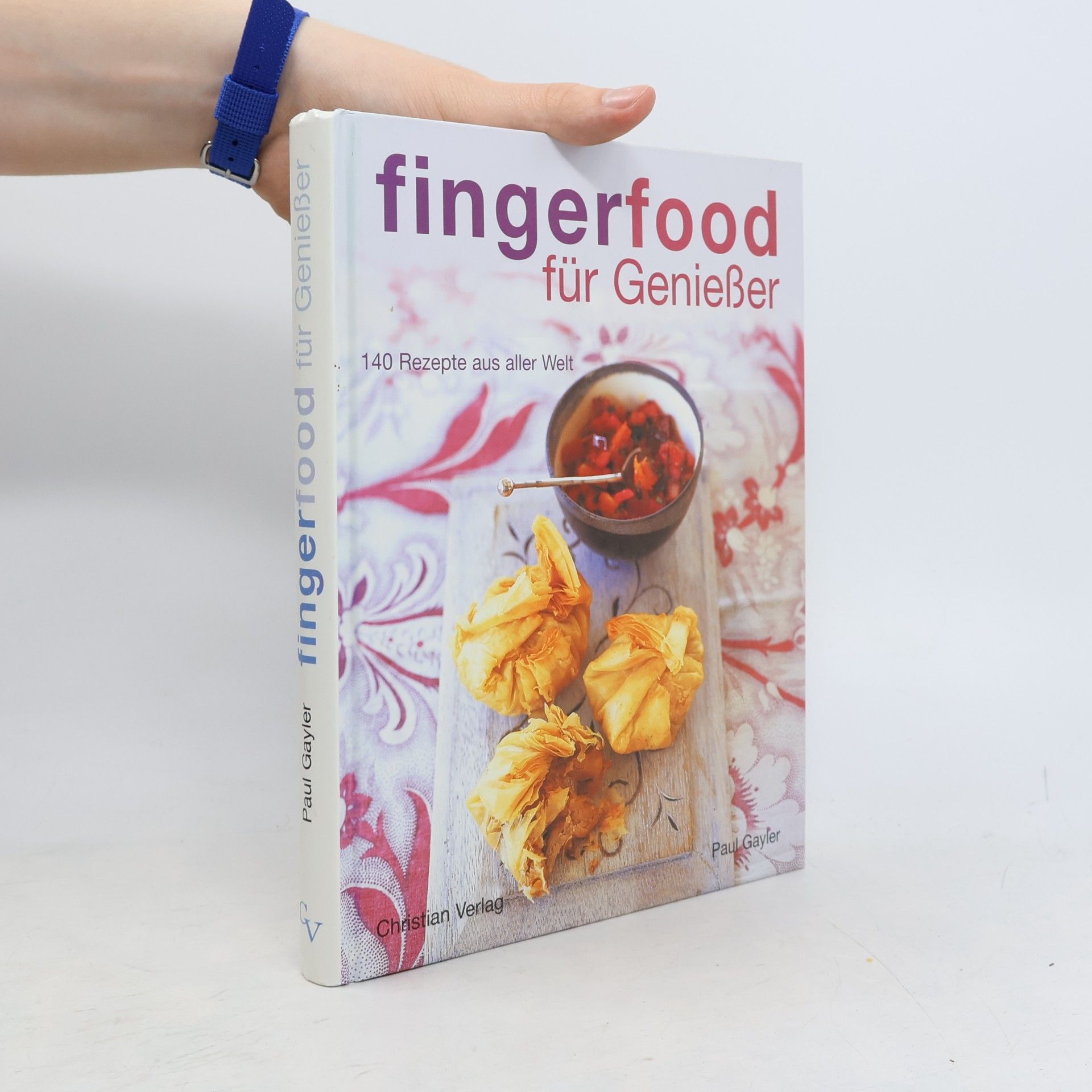 Paul Gayler Fingerfood für Genießer