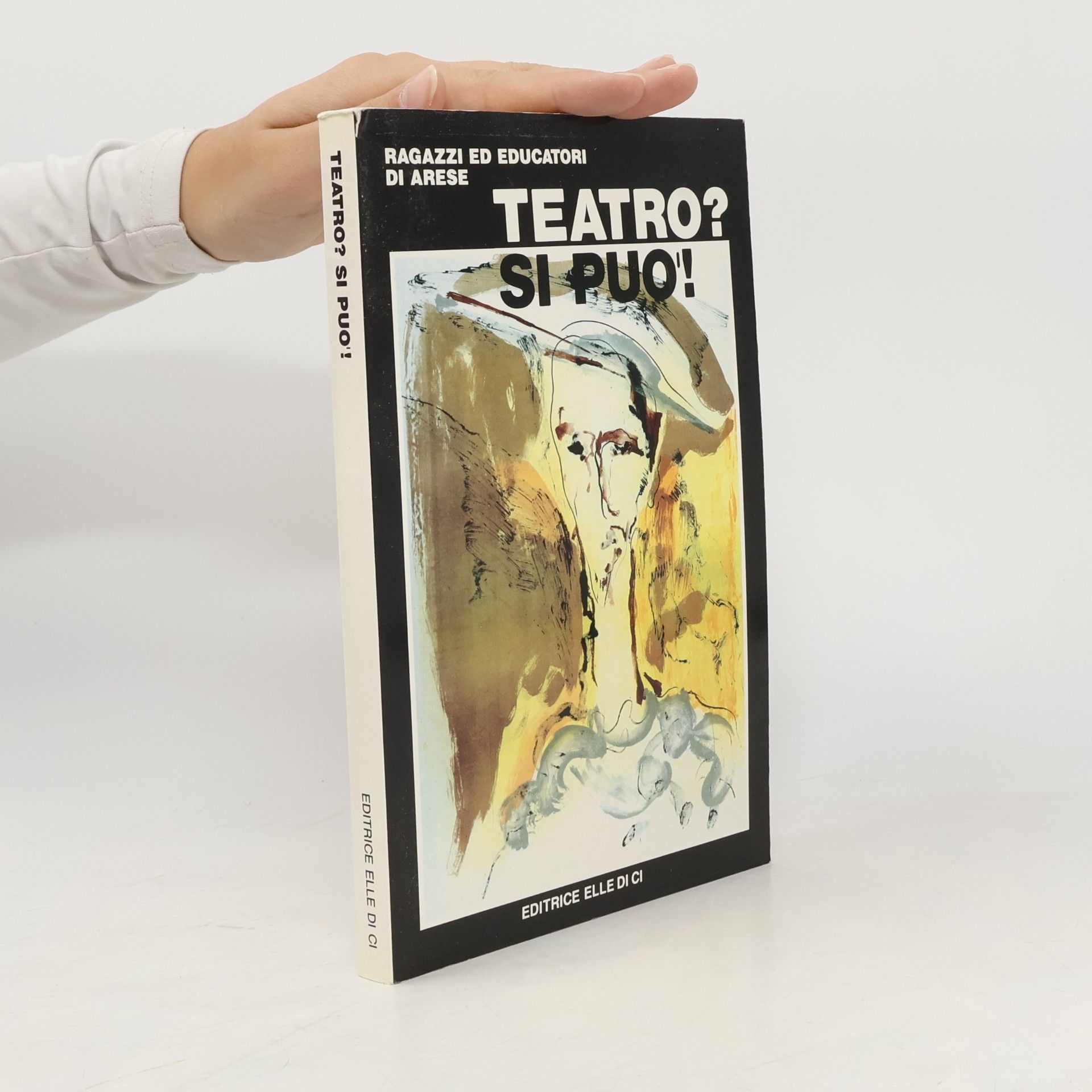 Ragazzi ed Educatori di Arese Con i giovani in difficoltà - 4: Teatro? Si può!