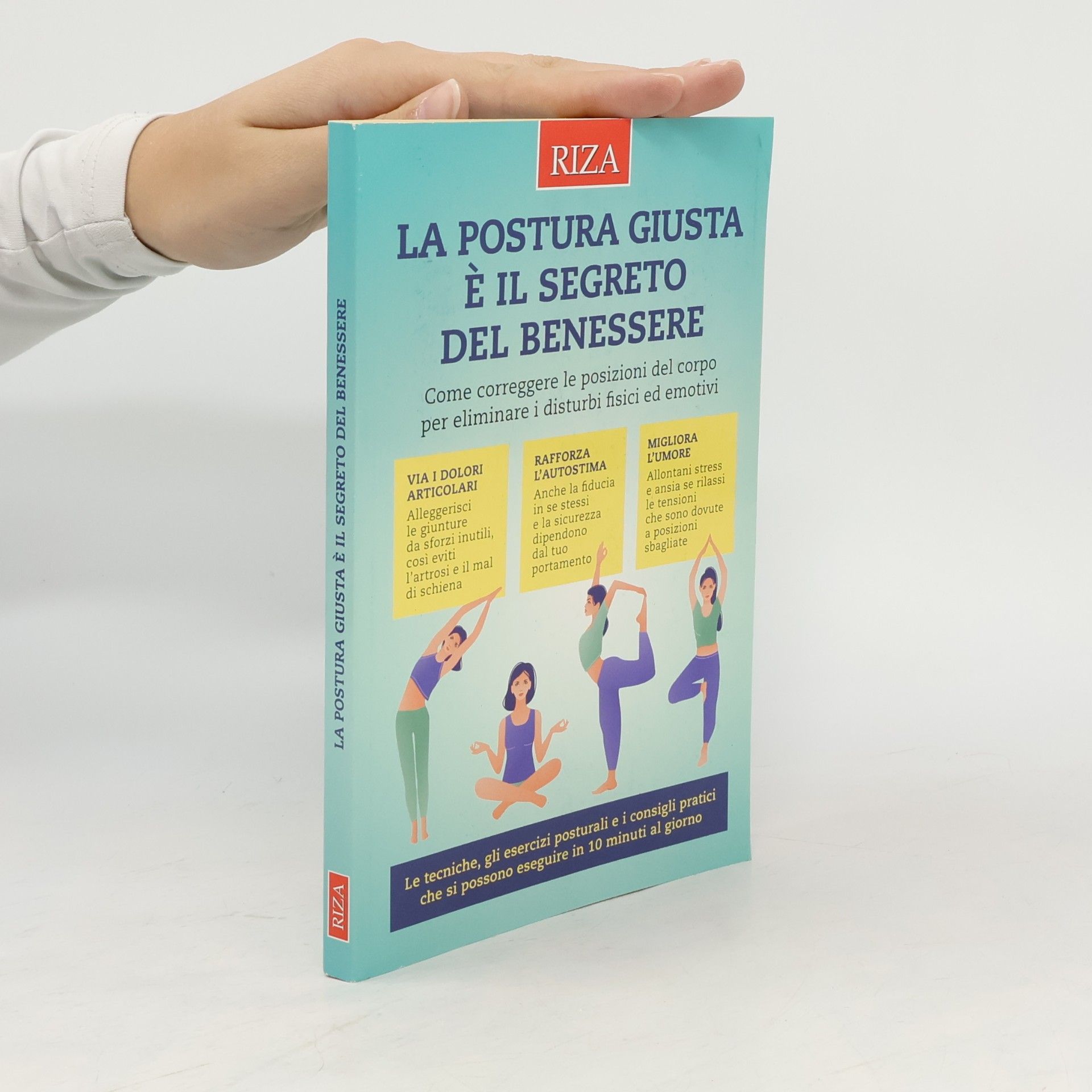 Various authors La postura giusta è il segreto del benessere