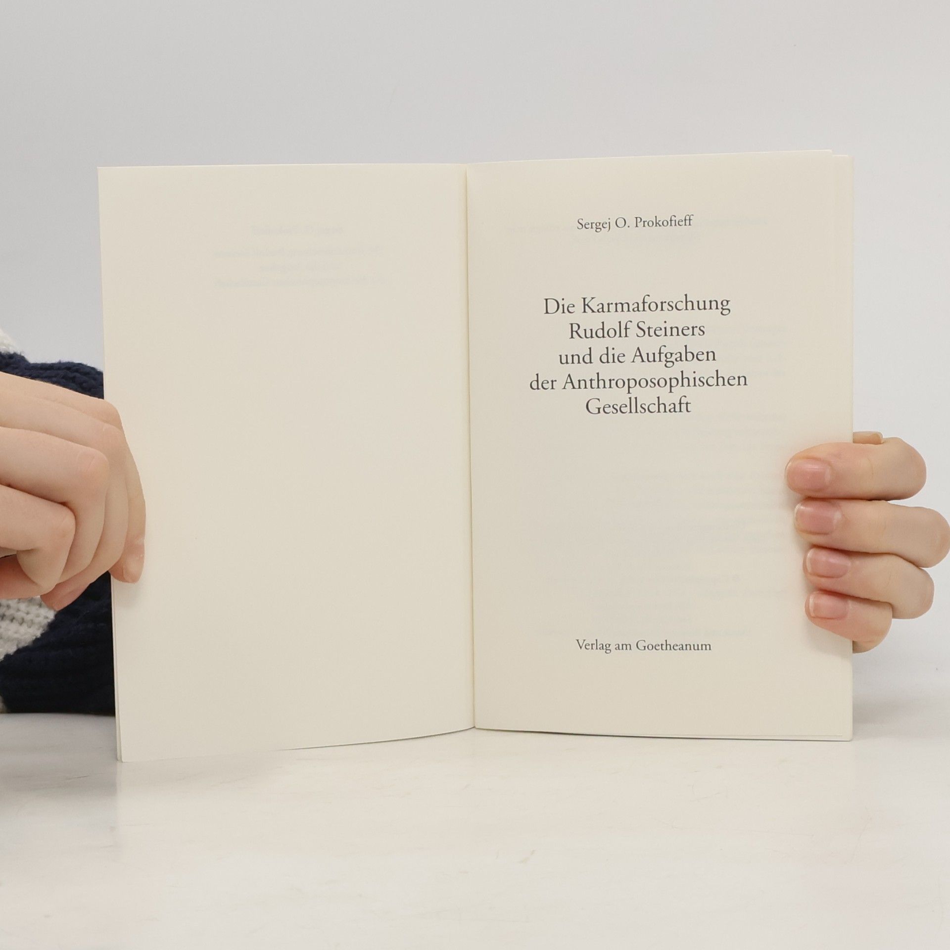 Sergej Sergeevic Prokofʹev Die Karmaforschung Rudolf Steiners und die Aufgaben der Anthroposophischen Gesellschaft