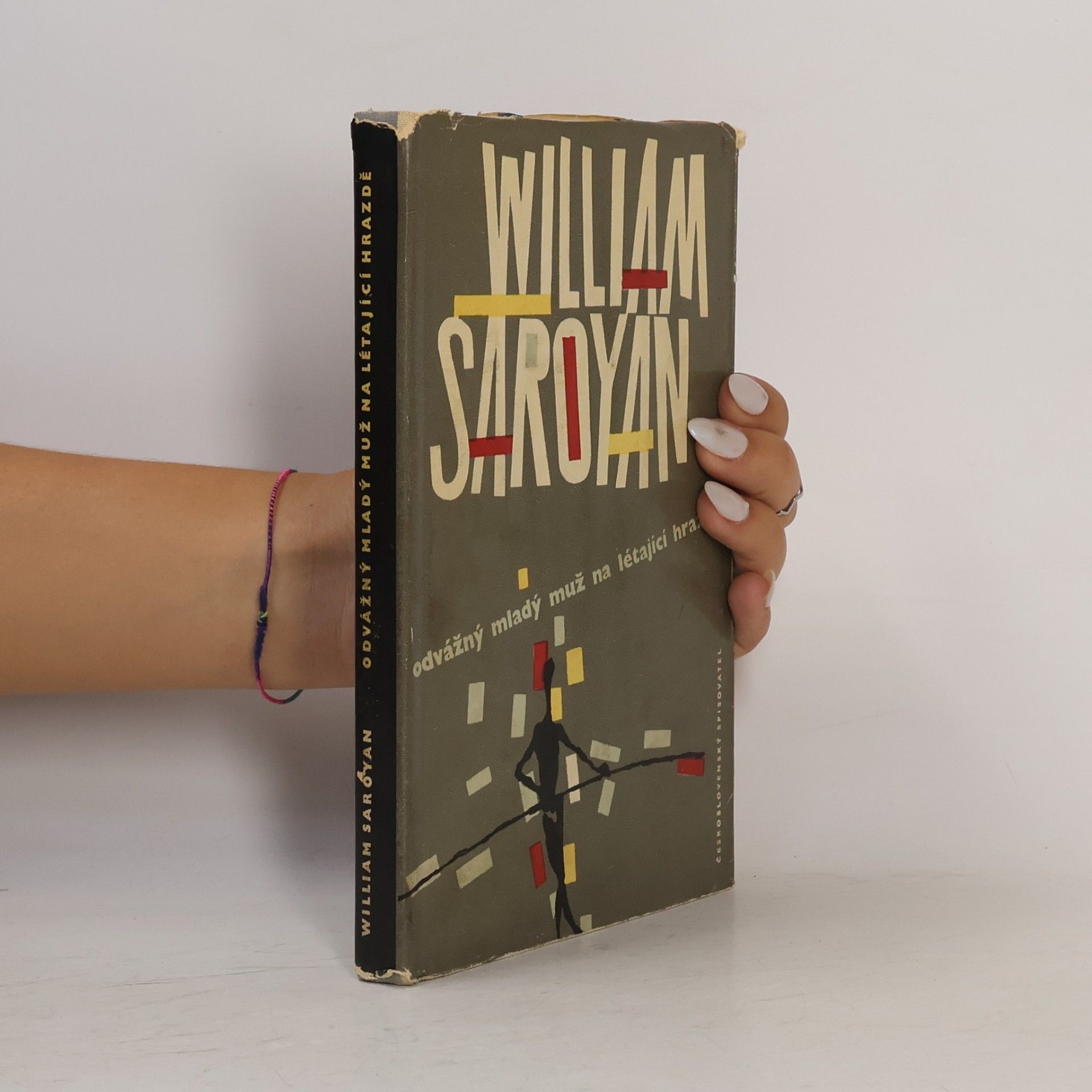 William Saroyan Odvážný mladý muž na létající hrazdě