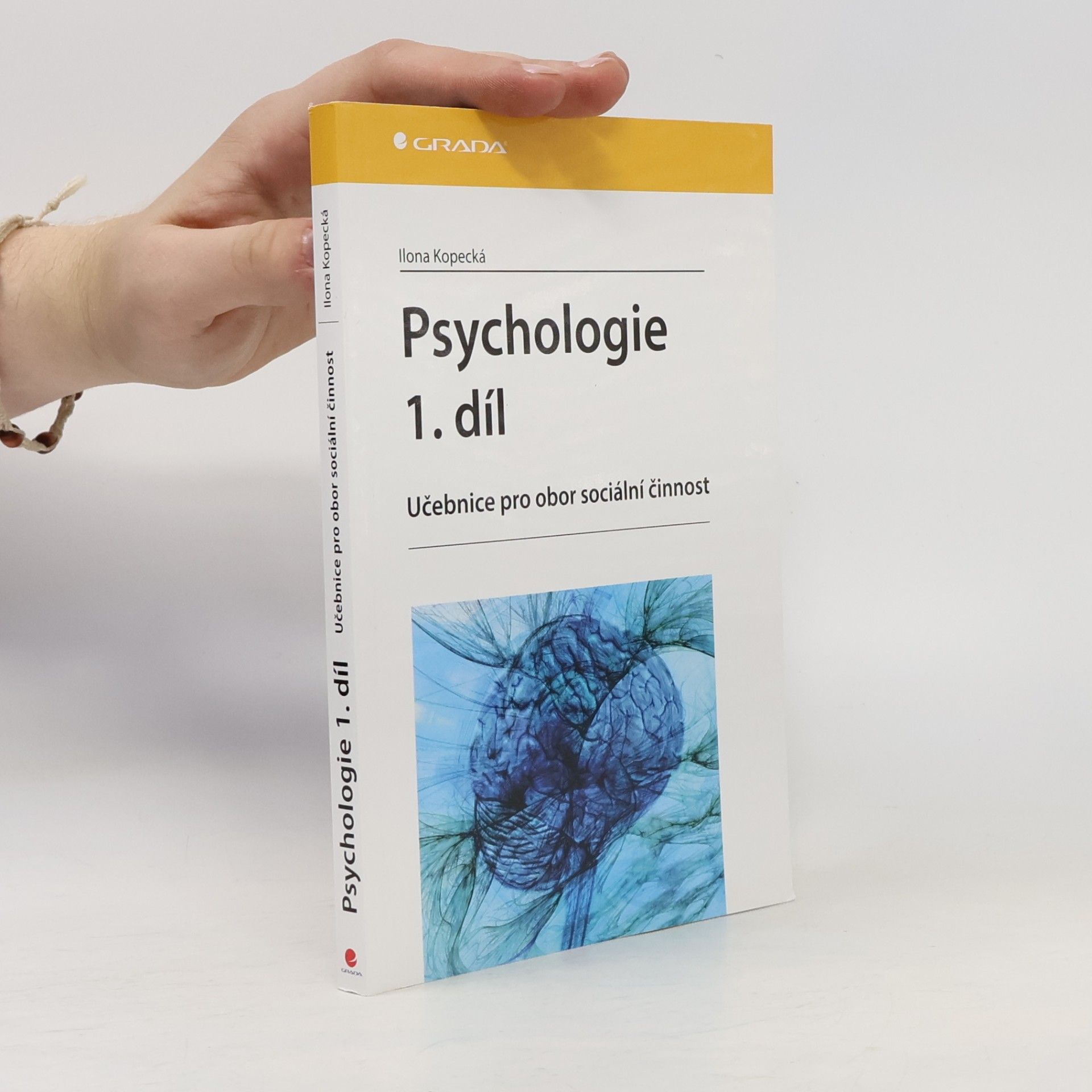 Ilona Kopecká Psychologie. Učebnice pro obor sociální činnost 1.