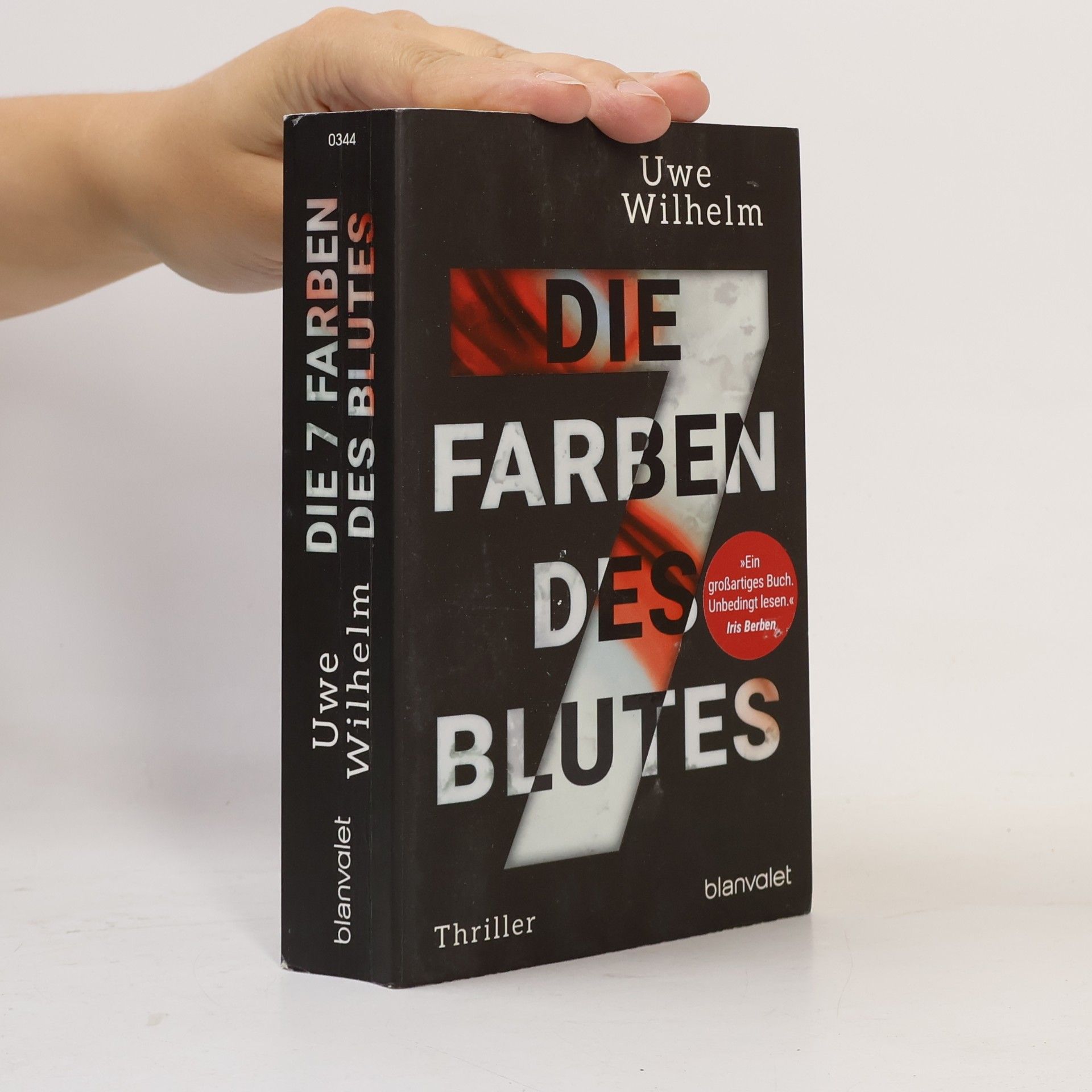 Uwe Wilhelm Die sieben Farben des Blutes