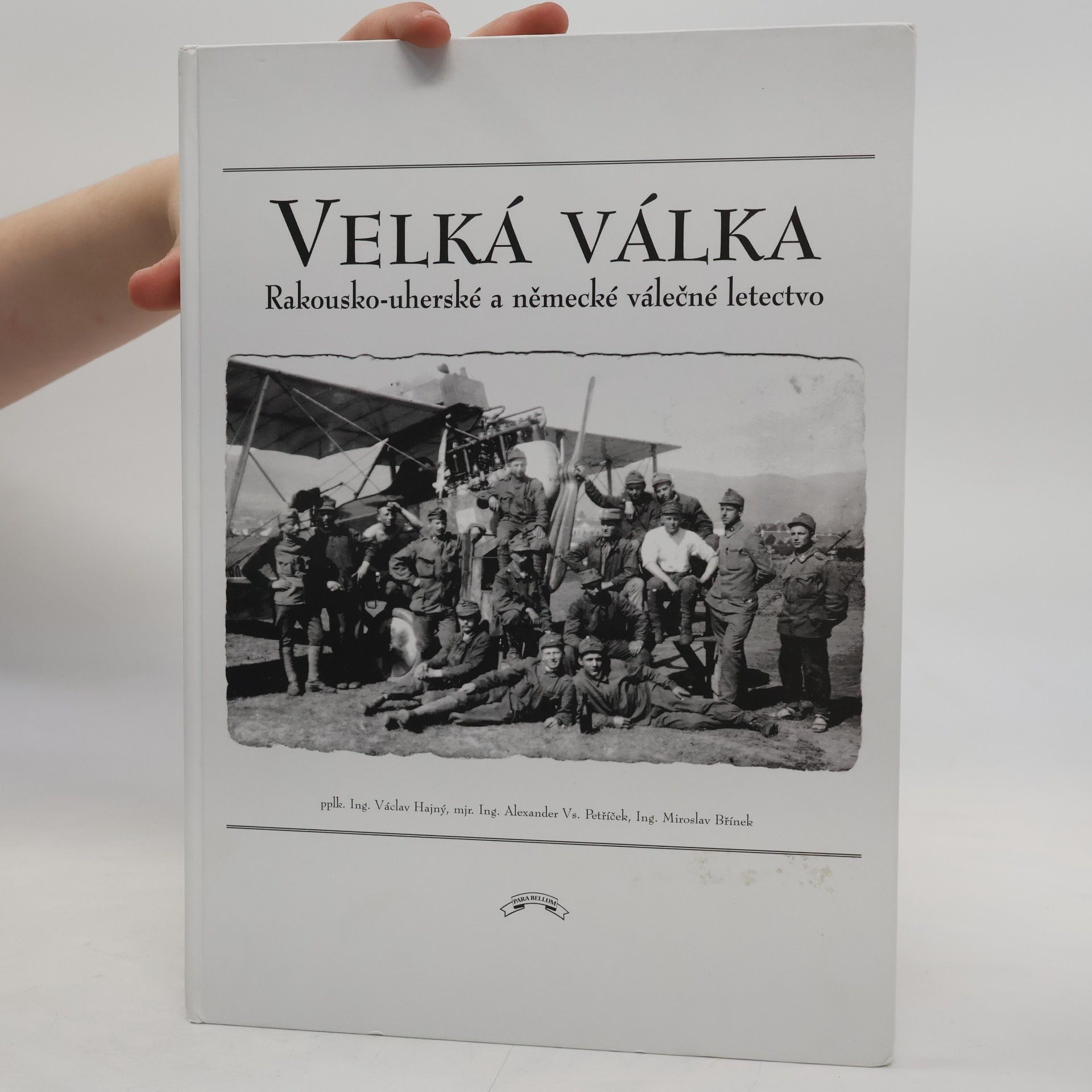 Alexander V. Petříček Velká válka. Rakousko-uherské a německé válečné letectvo