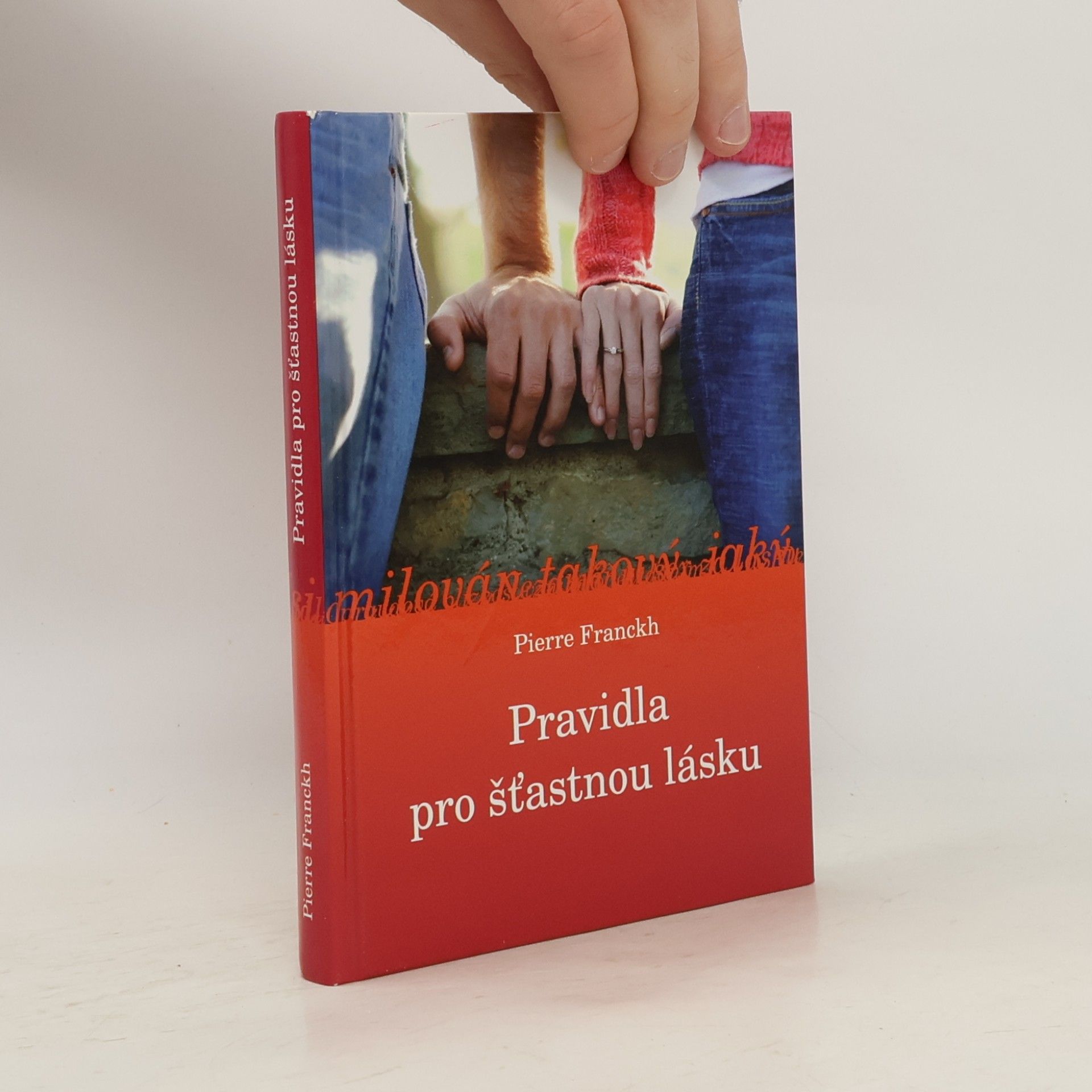 Pierre Franckh Pravidla pro šťastnou lásku
