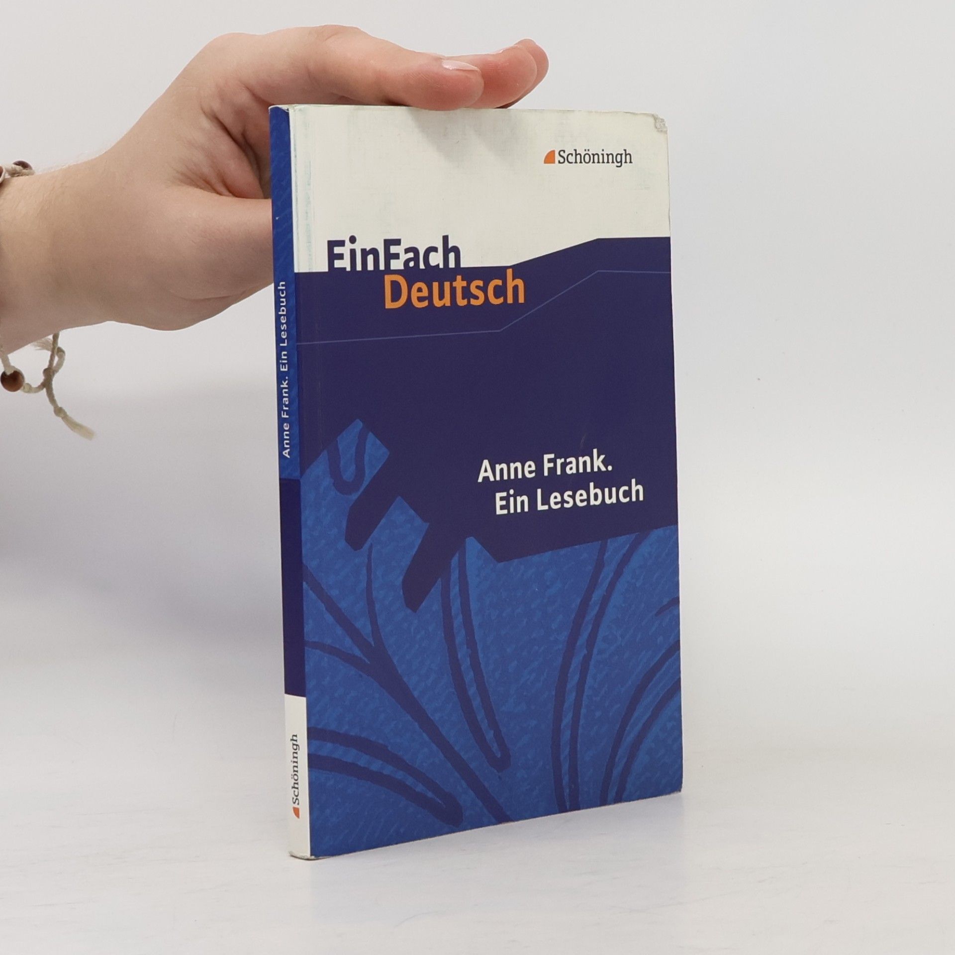 Anne Frank. Ein Lesebuch