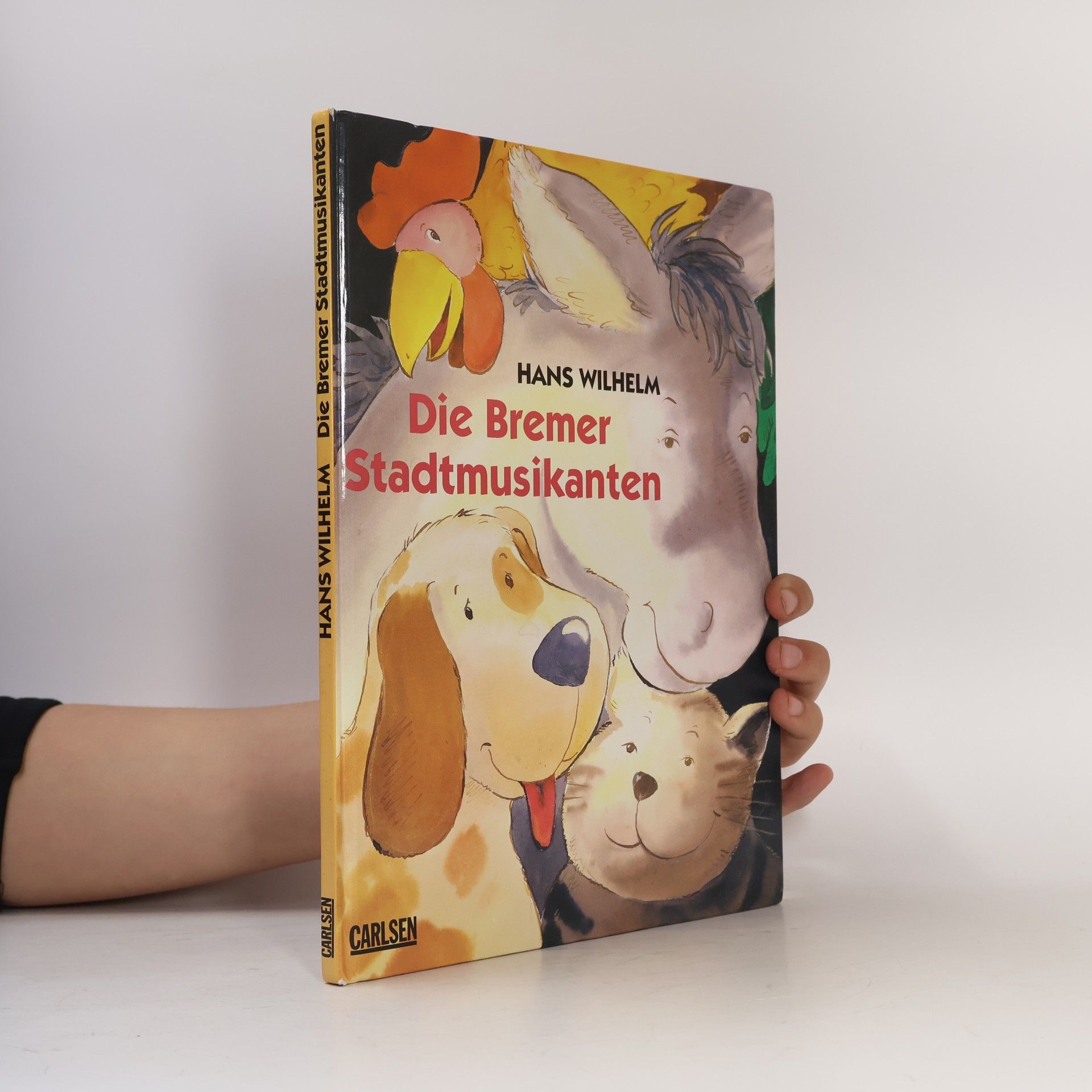 Hans Wilhelm Die Bremer Stadtmusikanten