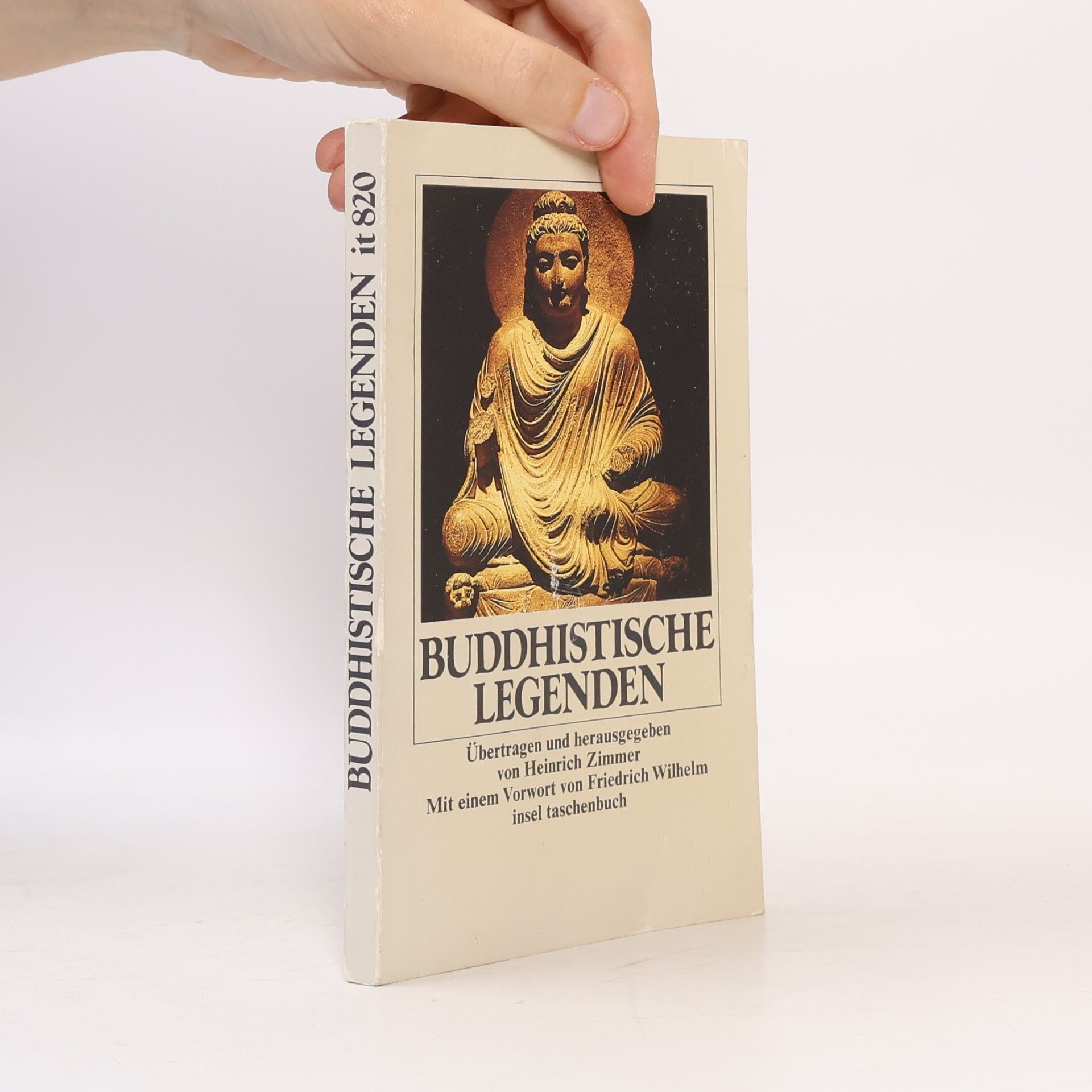 Buddhistische Legenden. Vorw. v. Friedrich Wilhelm