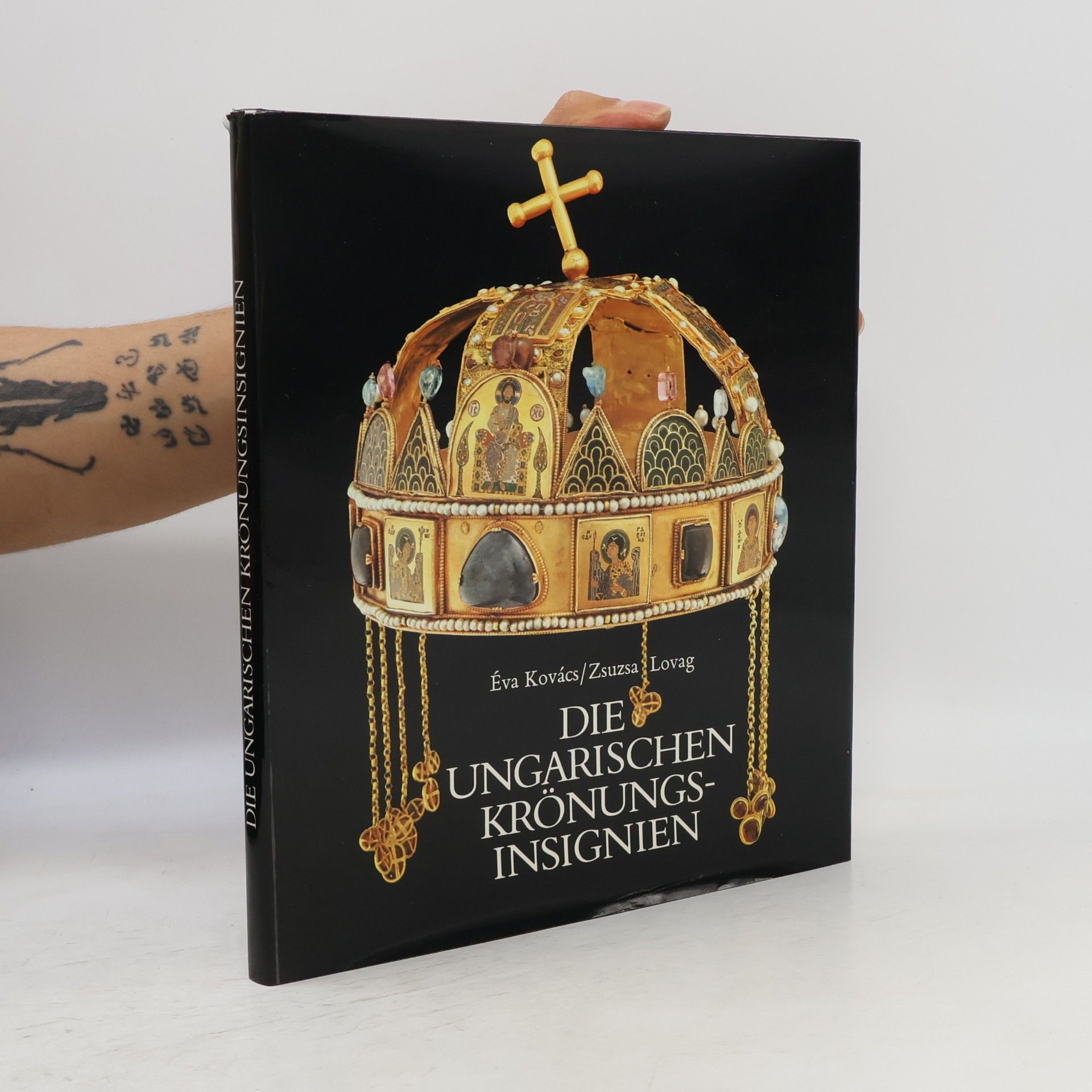 Éva Kovács Die ungarischen Krönungsinsignien