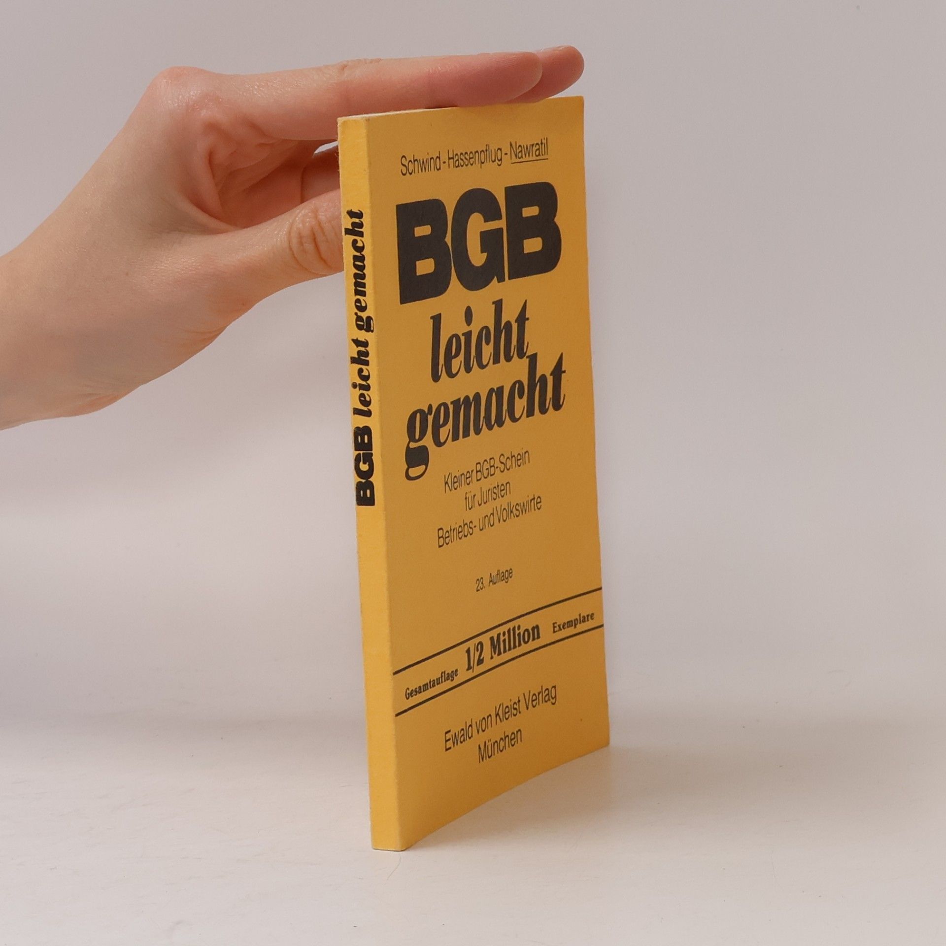 BGB leicht gemacht. Kleiner BGB-Schein für Juristen, Betriebs- und Volkswirte - 23. Auflage