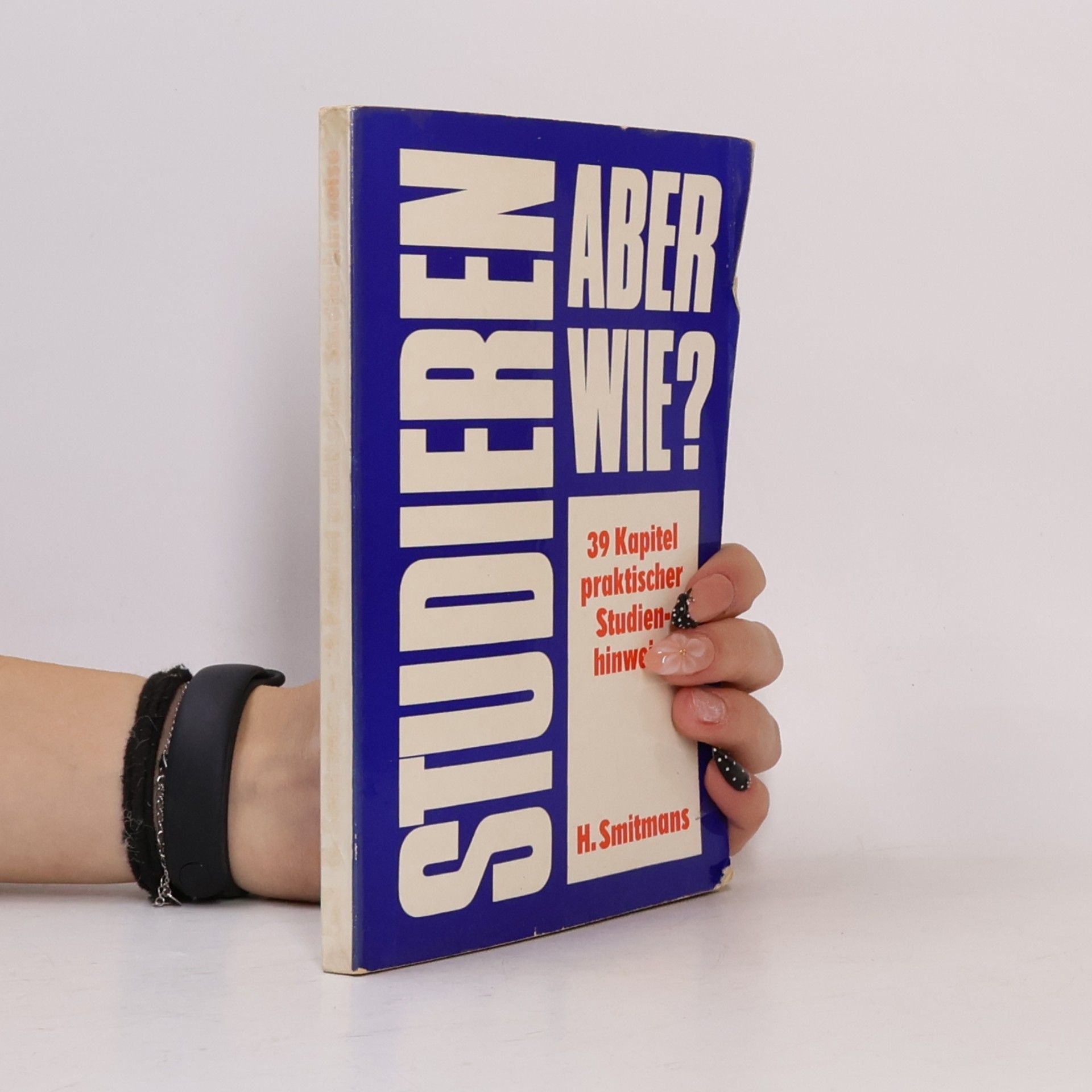 Herbert Smitmans Studieren - aber wie?