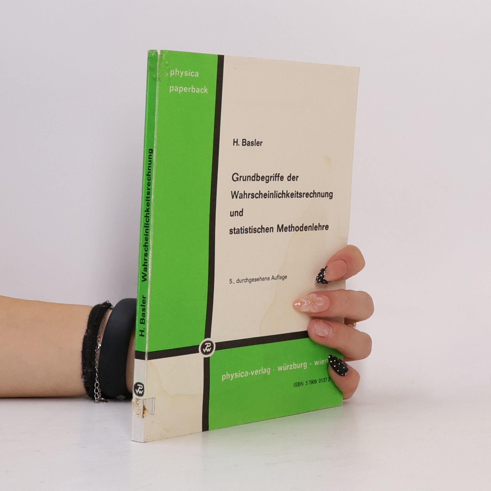 Grundbegriffe der Wahrscheinlichkeitsrechnung und statistischen Methodenlehre