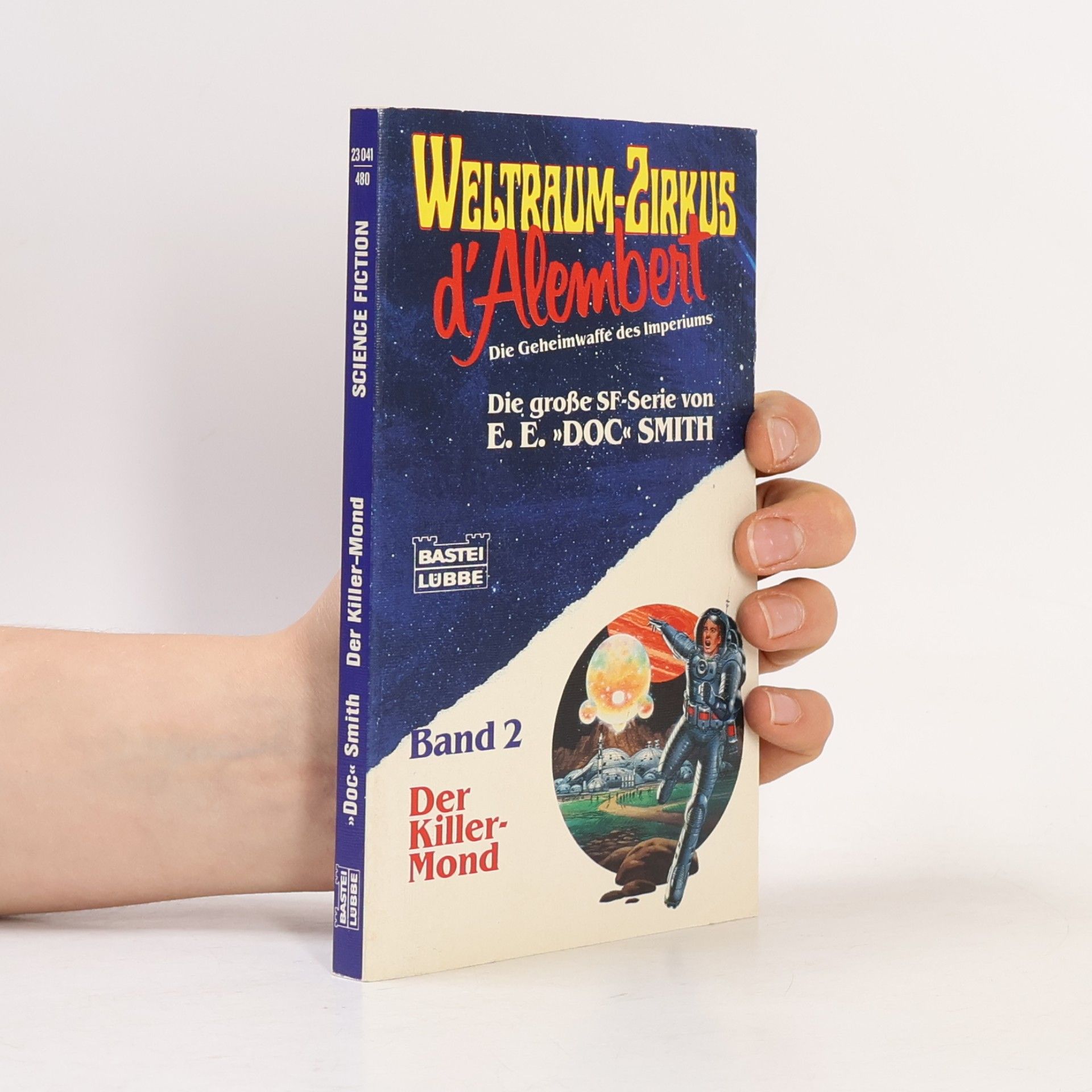 Edward Elmer Smith Weltraumzirkus d' Alembert 2, Der Killer-Mond. Science Fiction Abenteuer