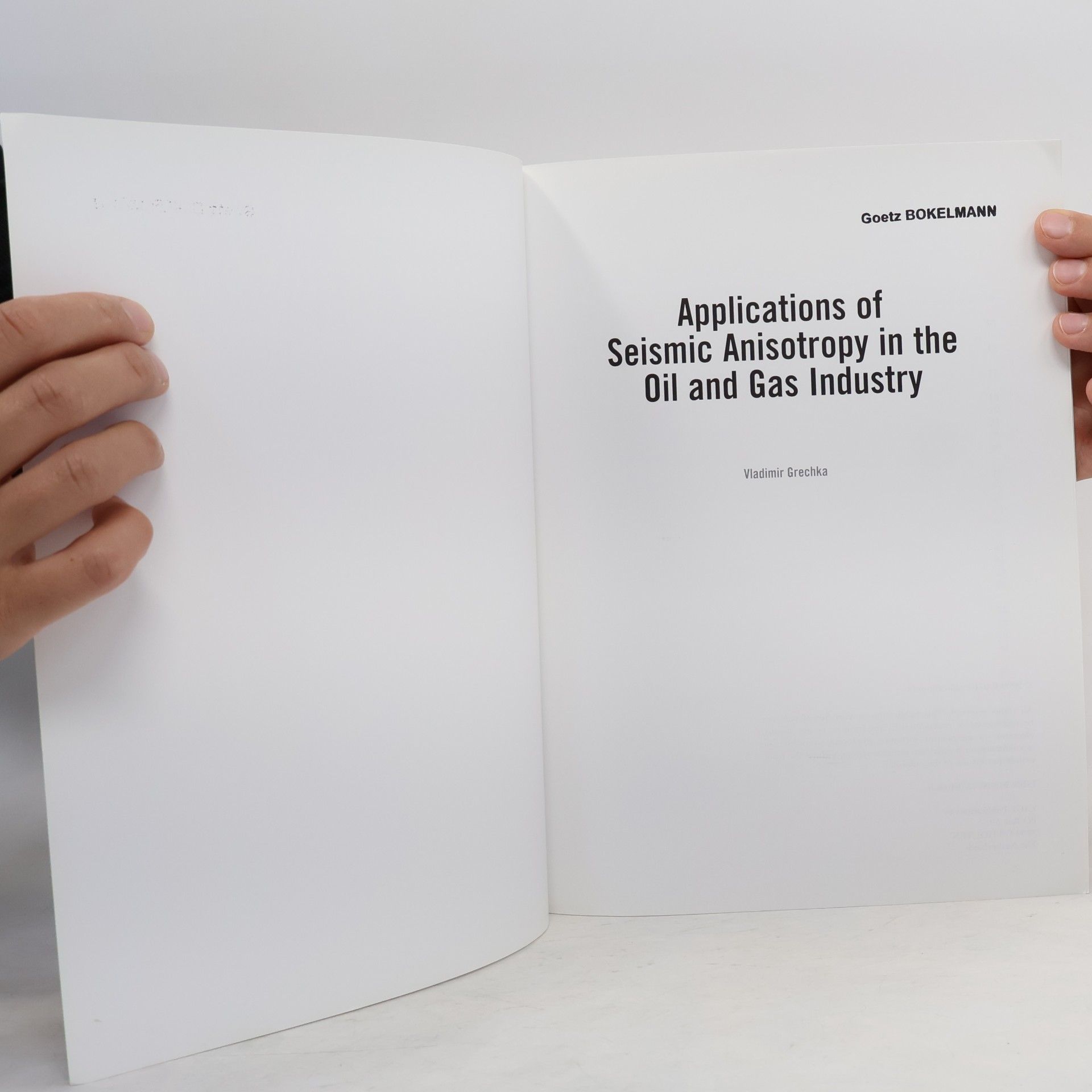 V. I︠U︡ Grechka Education Tour Series CIS - 3: Applications of Seismic Anisotropy in the Oil and Gas Industry