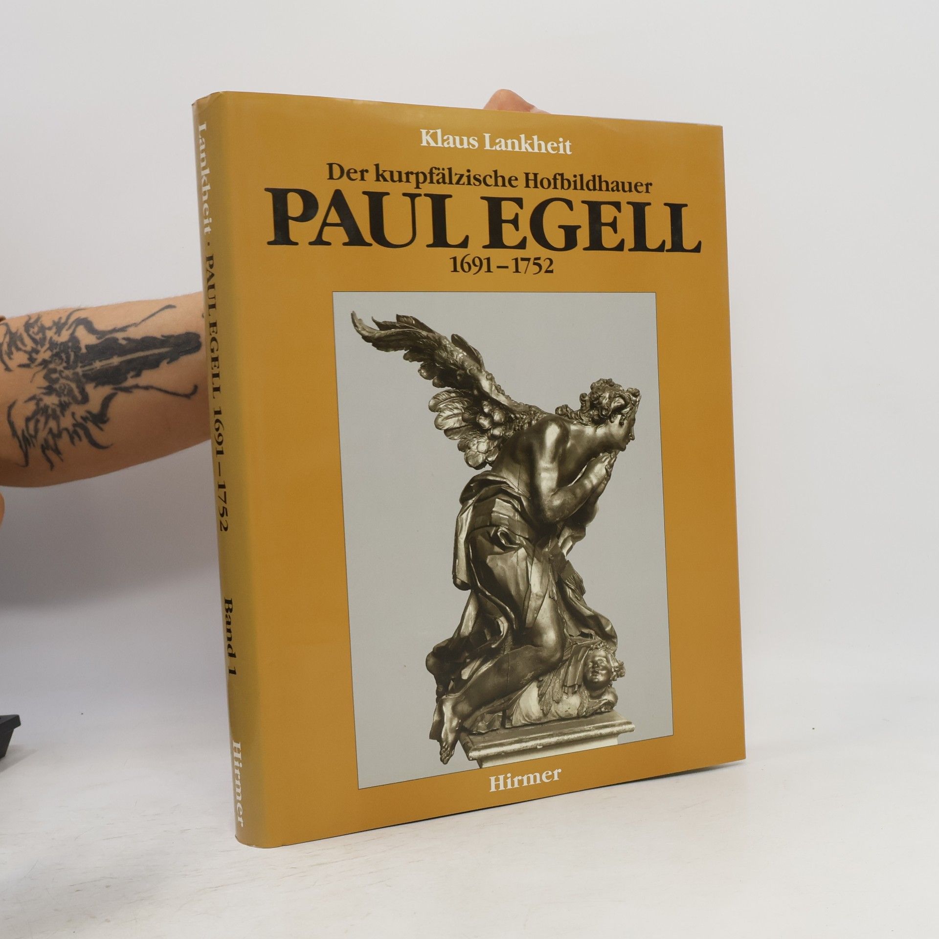 Der kurpfälzische Hofbildhauer Paul Egell, 1691-1752