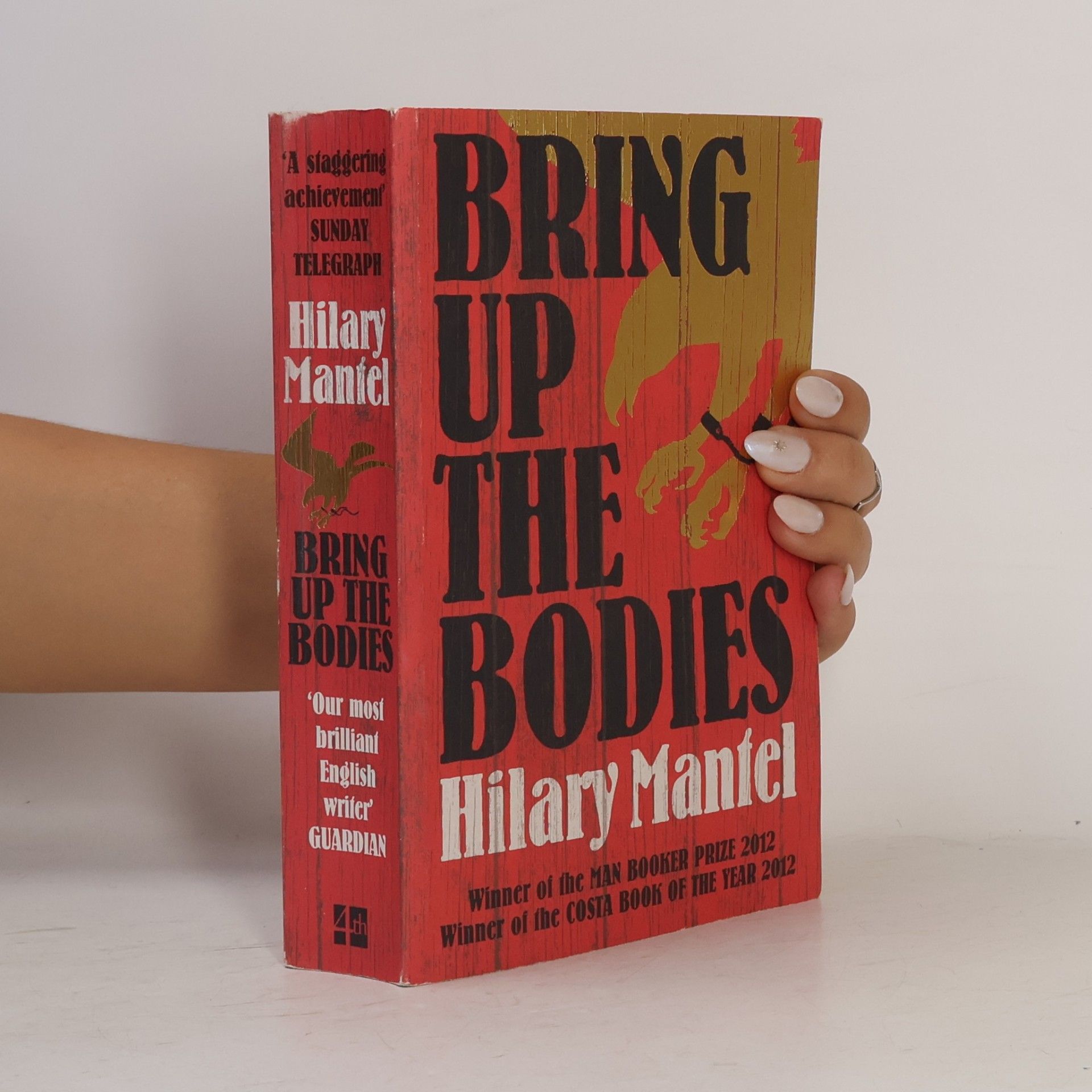 Hilary Mantel Bring up the bodies