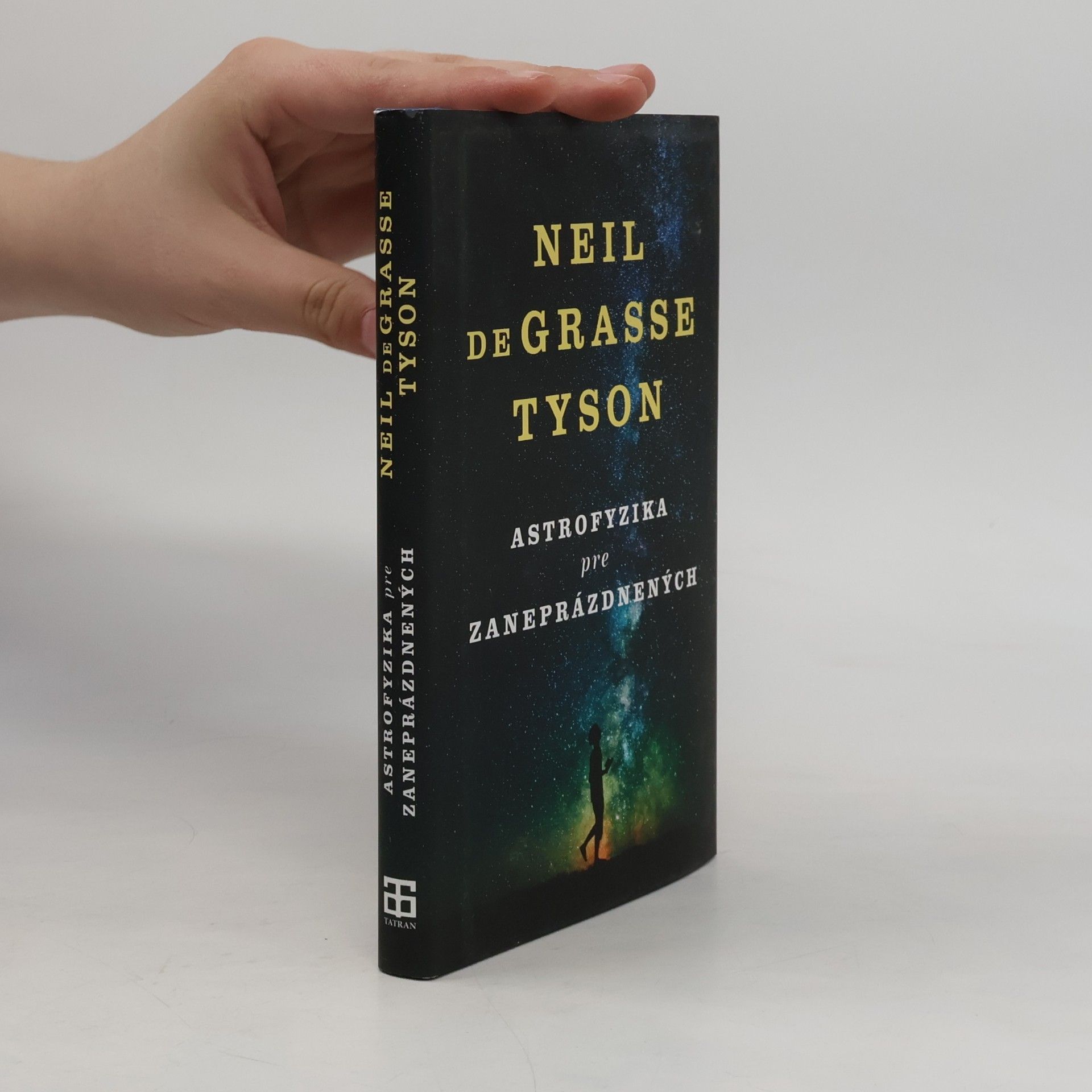 Neil deGrasse Tyson Astrofyzika pre zaneprázdnených