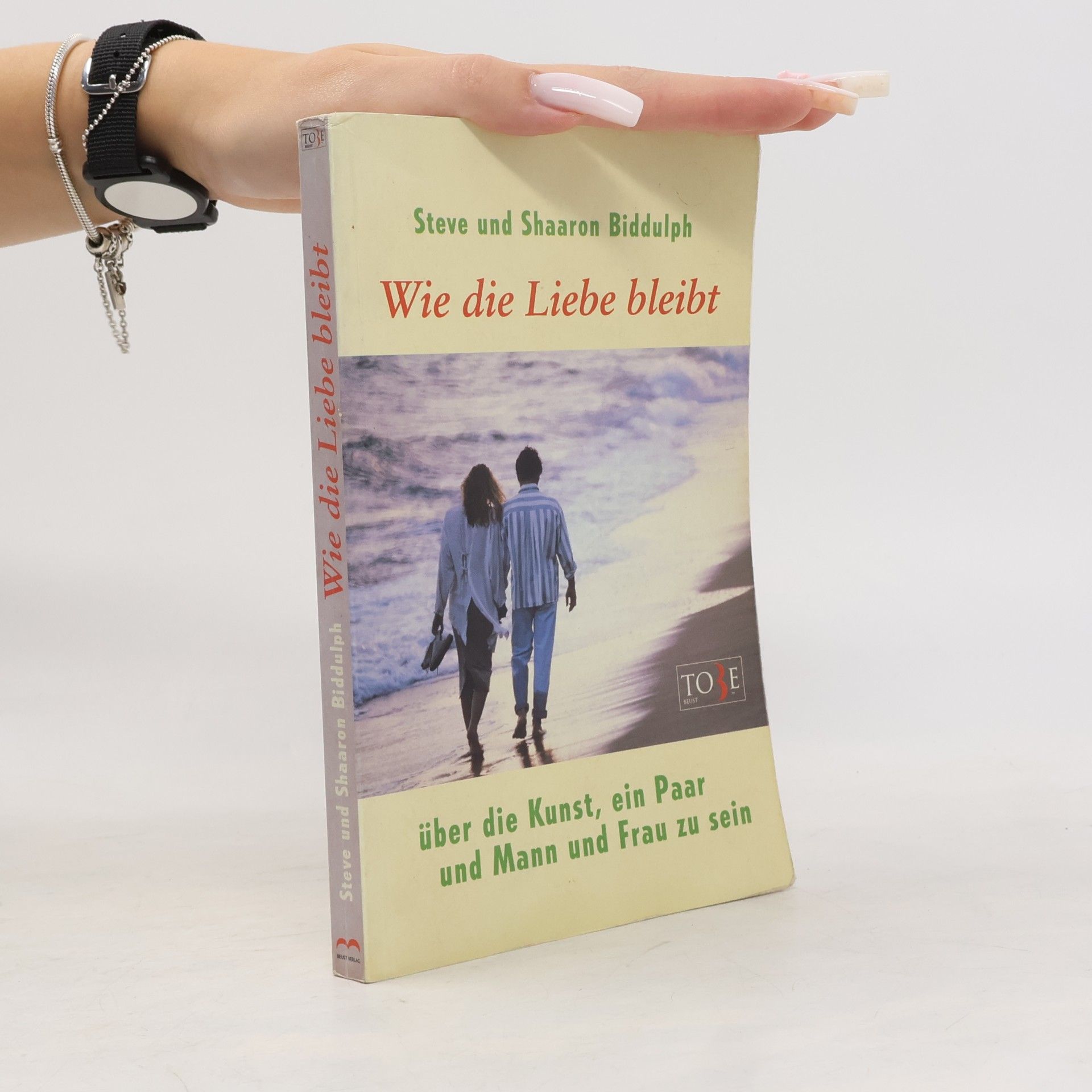 Steve Biddulph Wie die Liebe bleibt