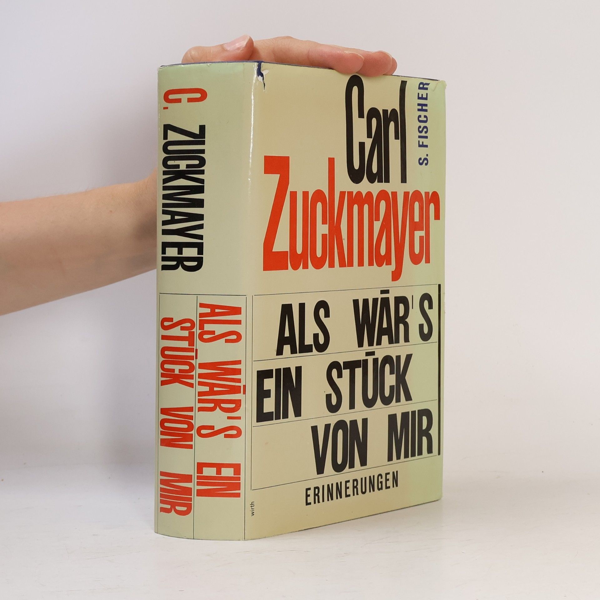 Carl Zuckmayer Als wär’s ein Stück von mir