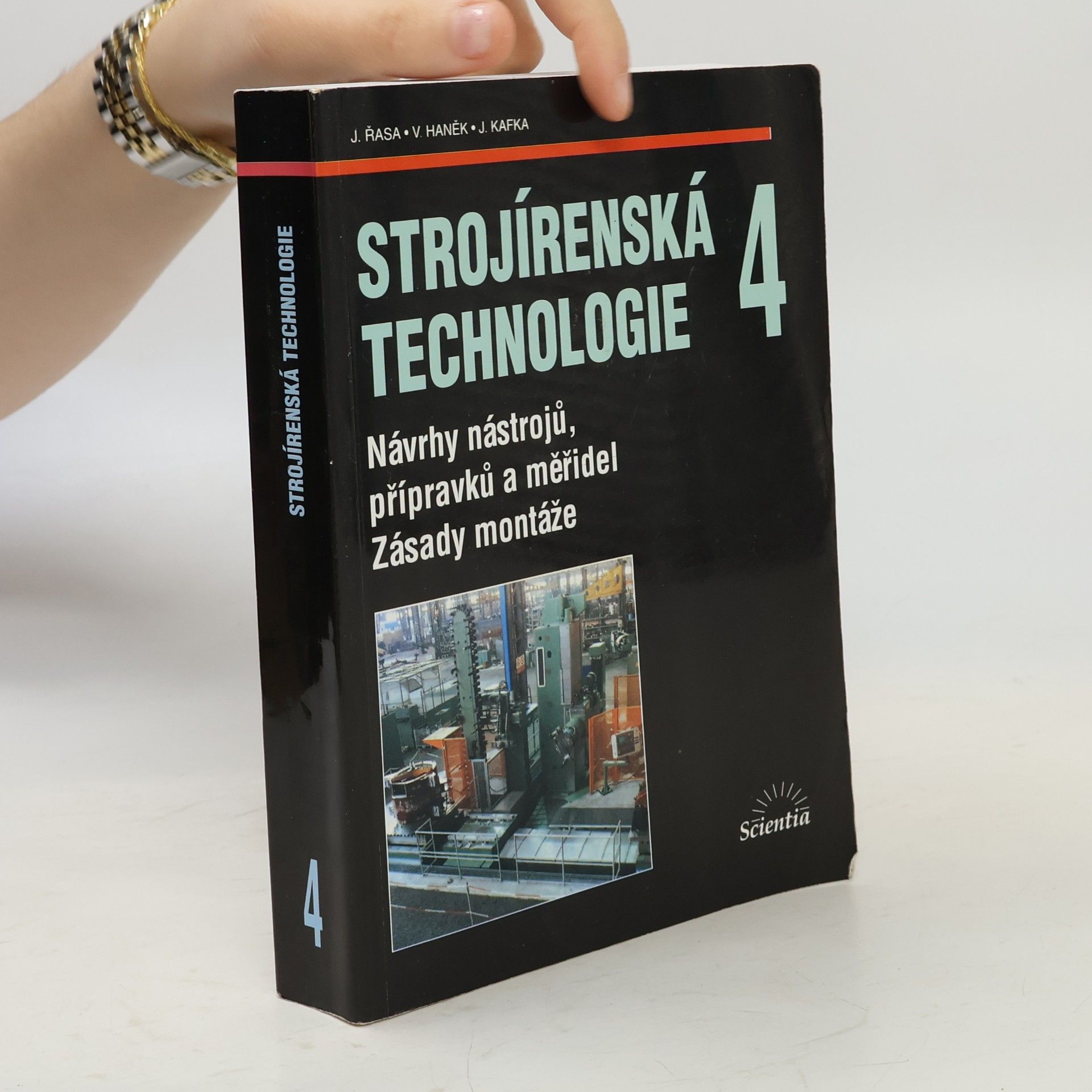 Jaroslav Řasa Strojírenská technologie 4 - Návrh nástrojů, přípravků a měřidel: Zásady montáže