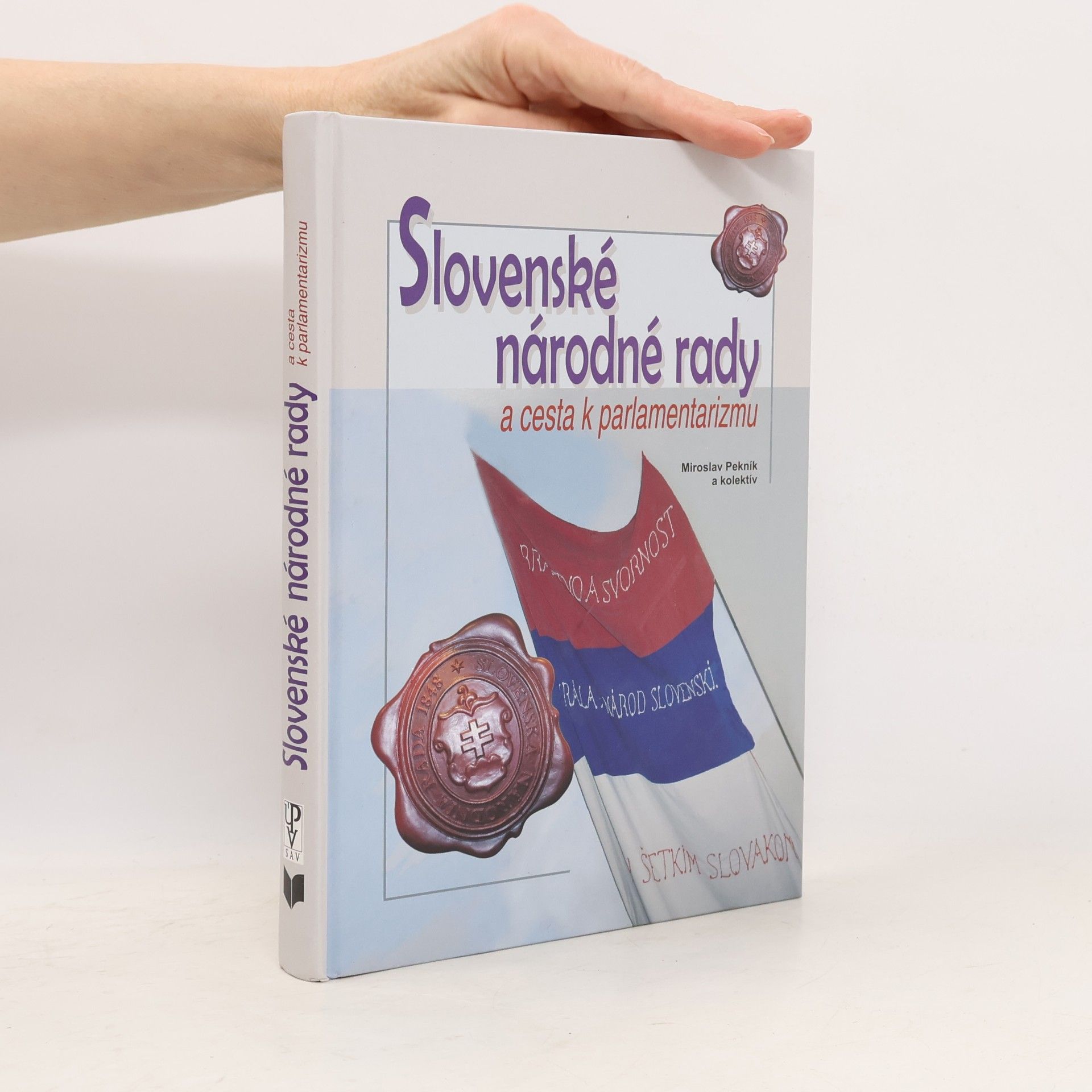 Pekník Miroslav Slovenské národné rady a cesta k parlamentarizmu