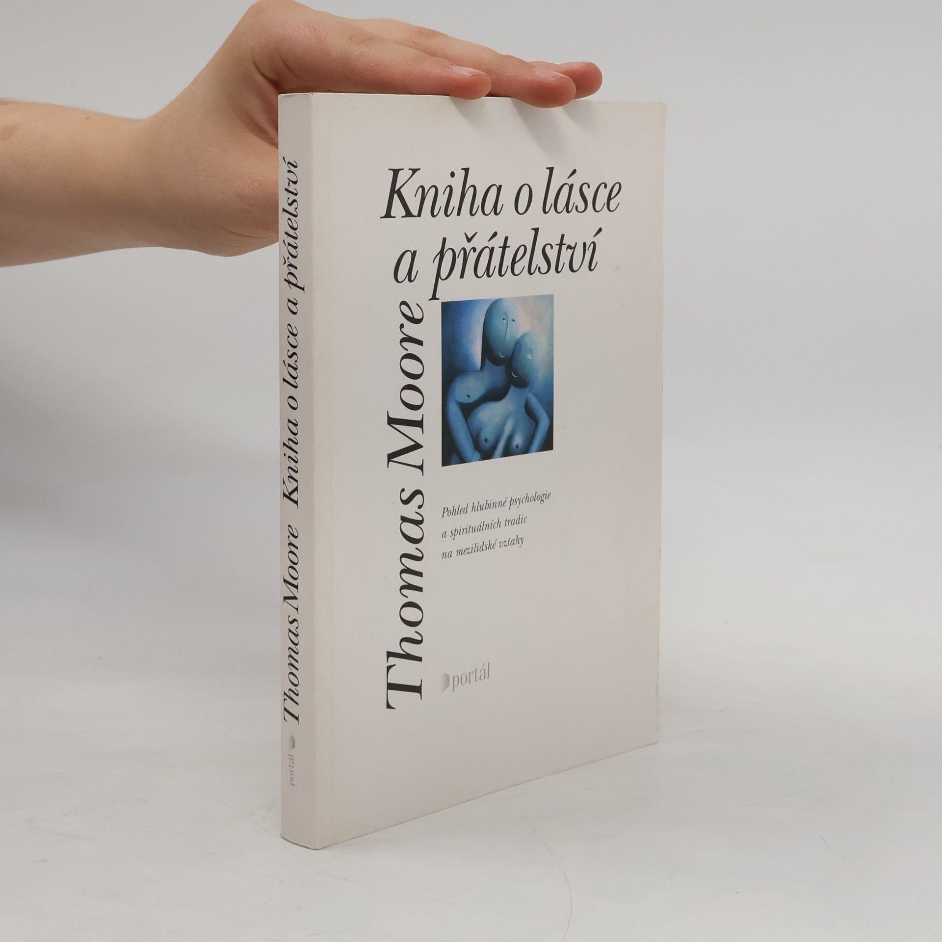 Thomas Moore Kniha o lásce a přátelství