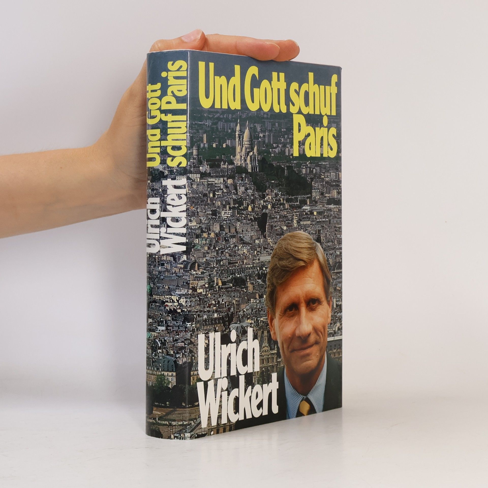 Ulrich Wickert Und Gott schuf Paris