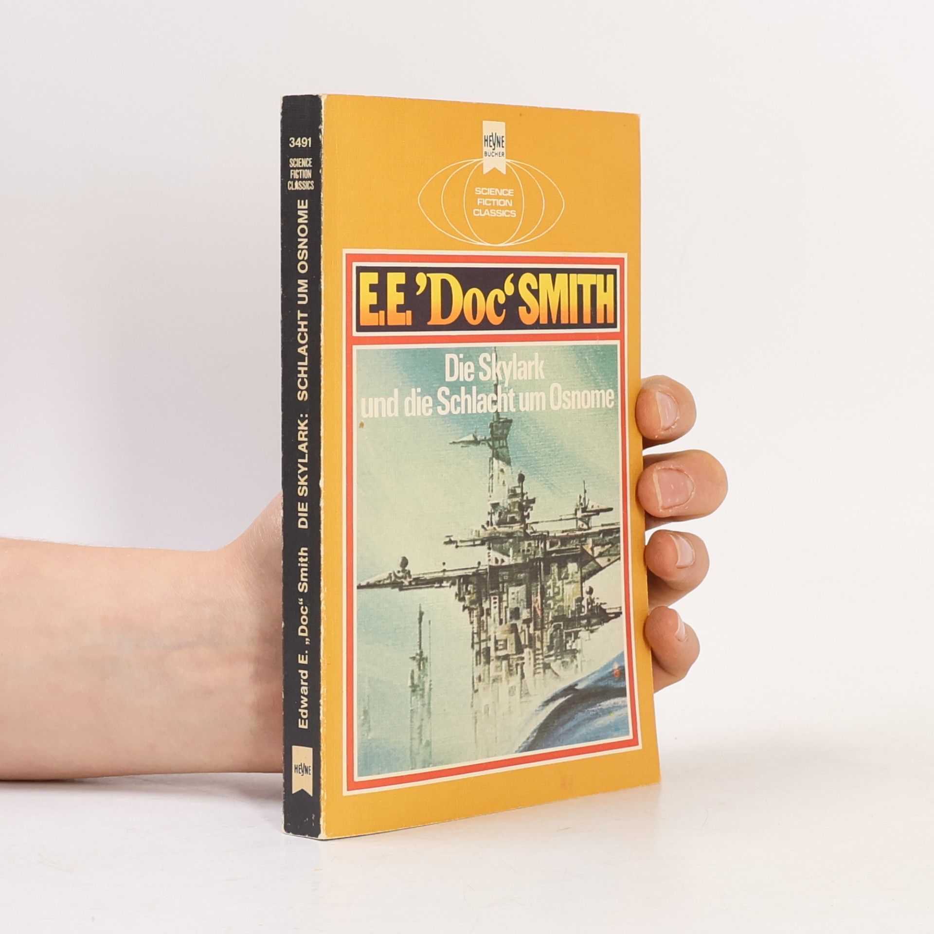 Edward Elmer Smith Die Skylark und die Schlacht um Osnome.