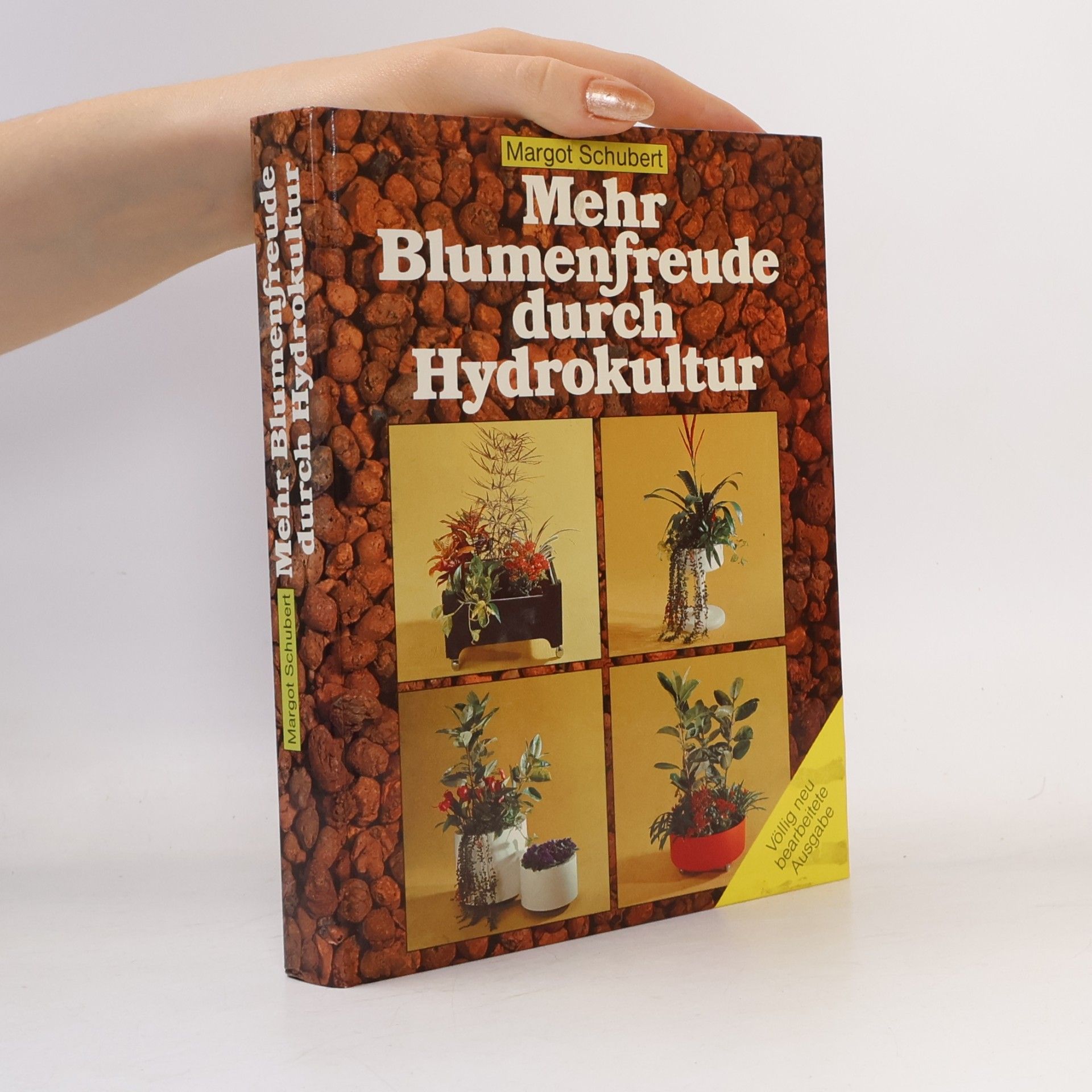 Margot Schubert Mehr Blumfreude durch Hydrokultur