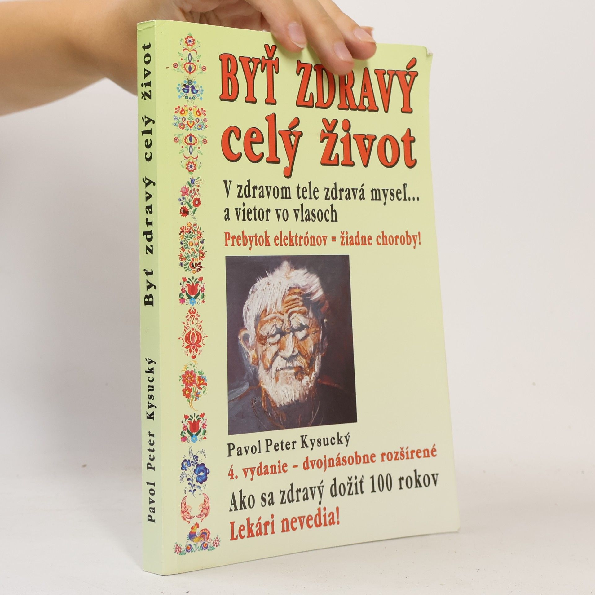 Pavol Peter Kysucký Byť zdravý celý život