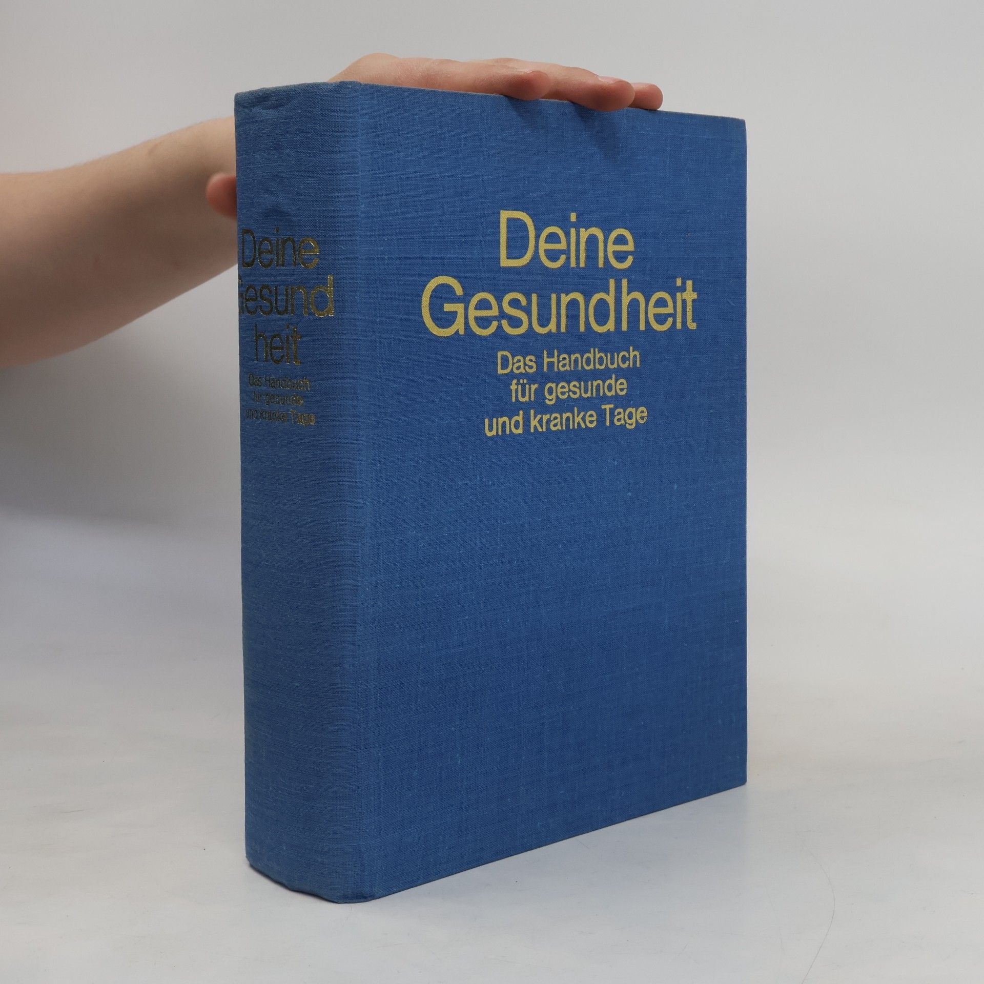 Autorenkollektiv Deine Gesundheit: Das Handbuch für gesunde und kranke Tage