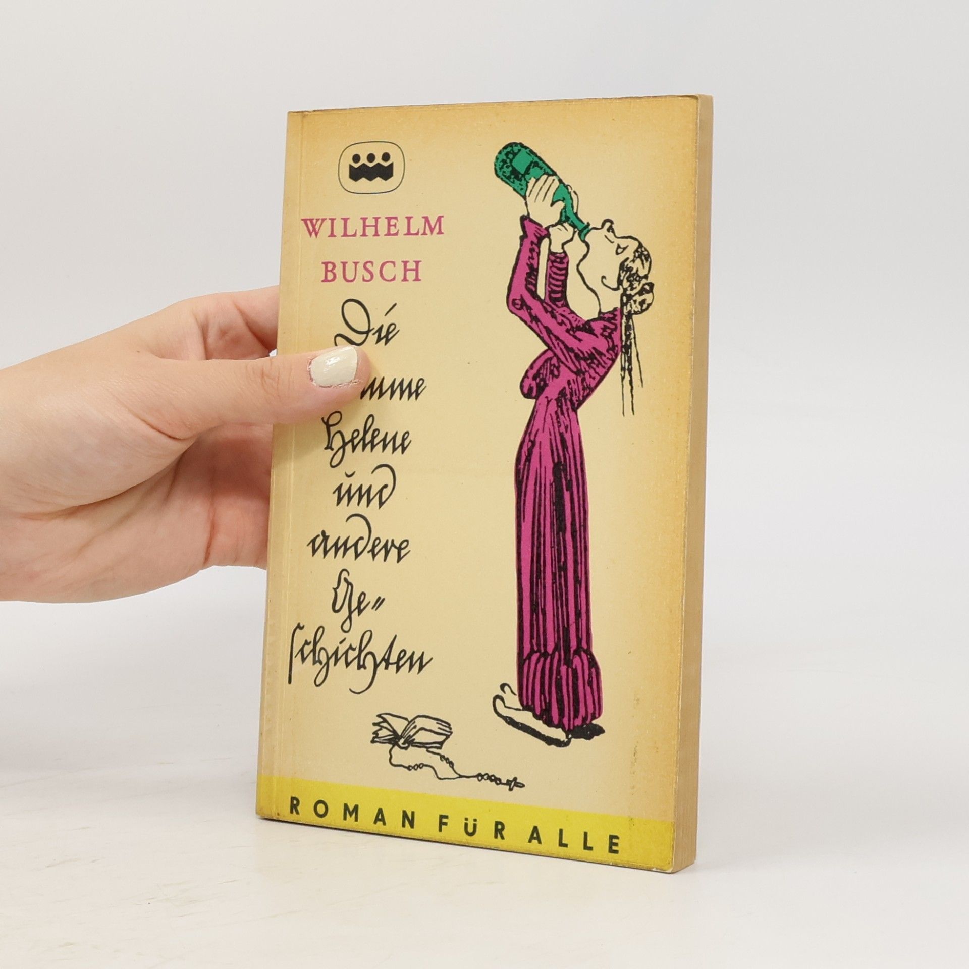 Wilhelm Busch Die fromme Helene und andere Geschichten