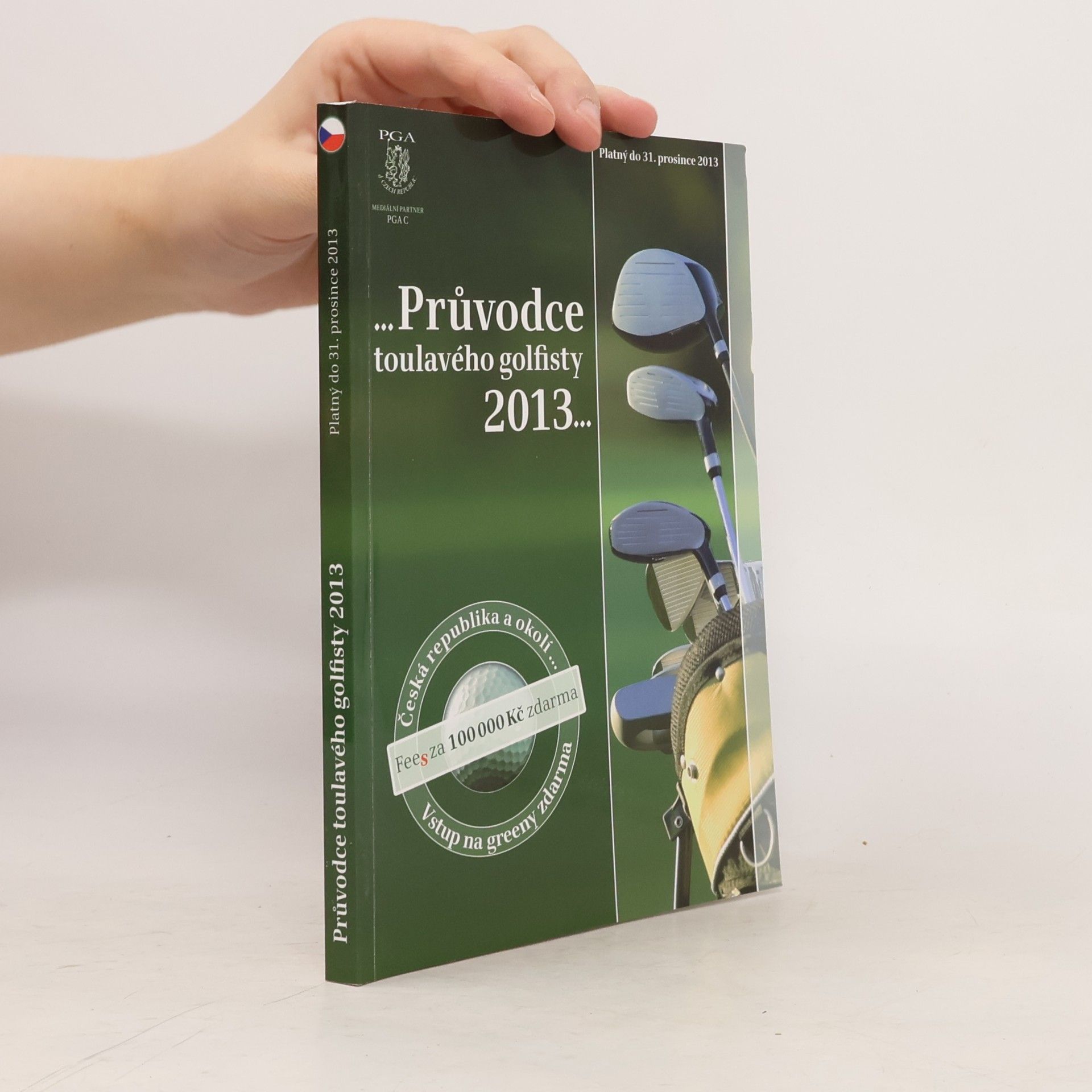 Kolektiv autorů Průvodce toulavého golfisty 2013