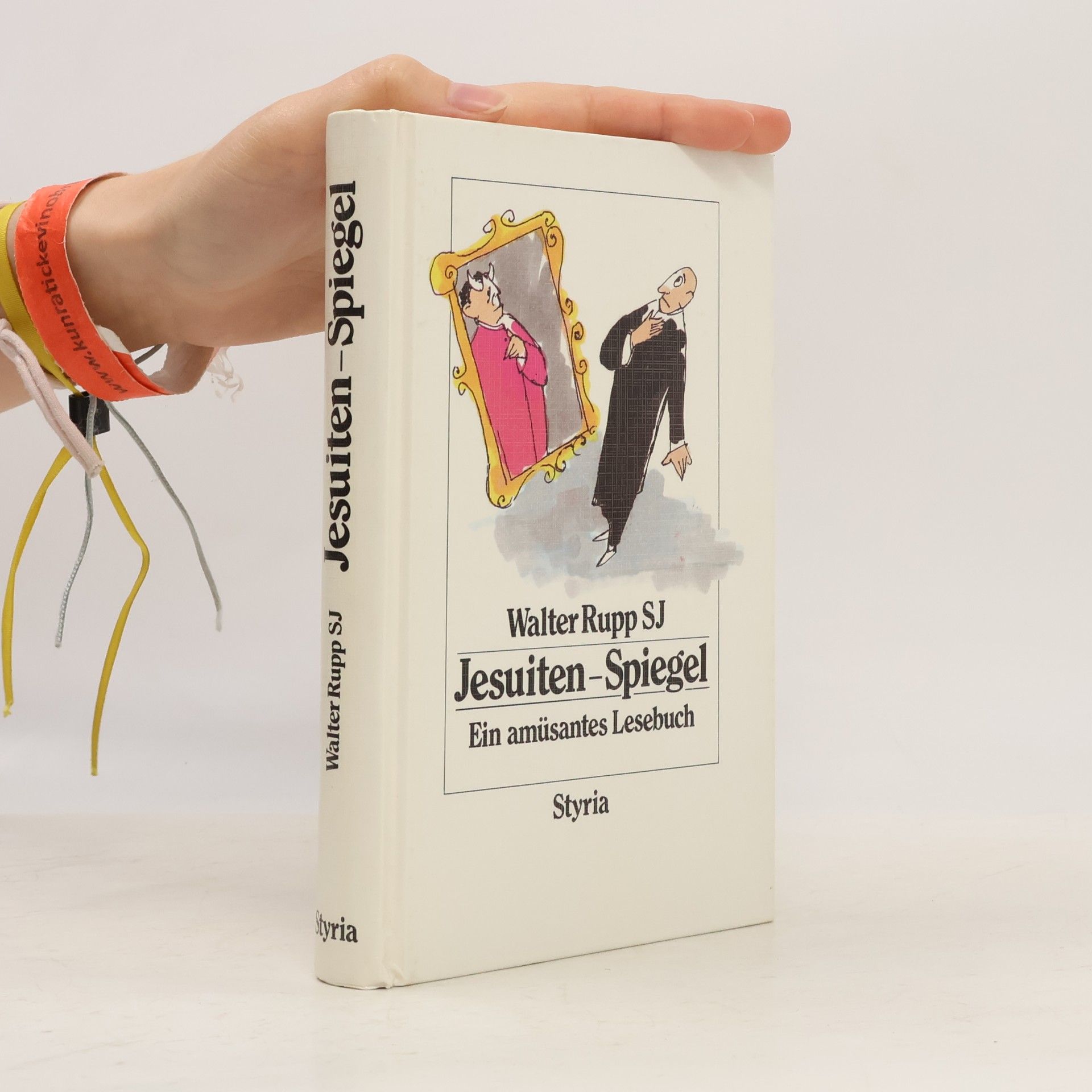 Walter Rupp Jesuiten-Spiegel - Ein amüsantes Lesebuch