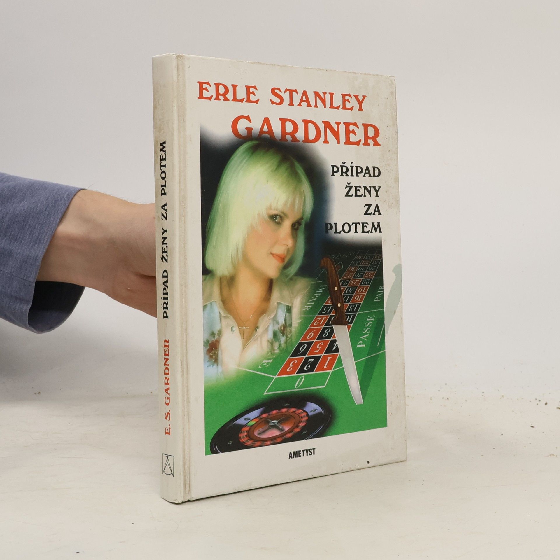 Erle Stanley Gardner Případ ženy za plotem