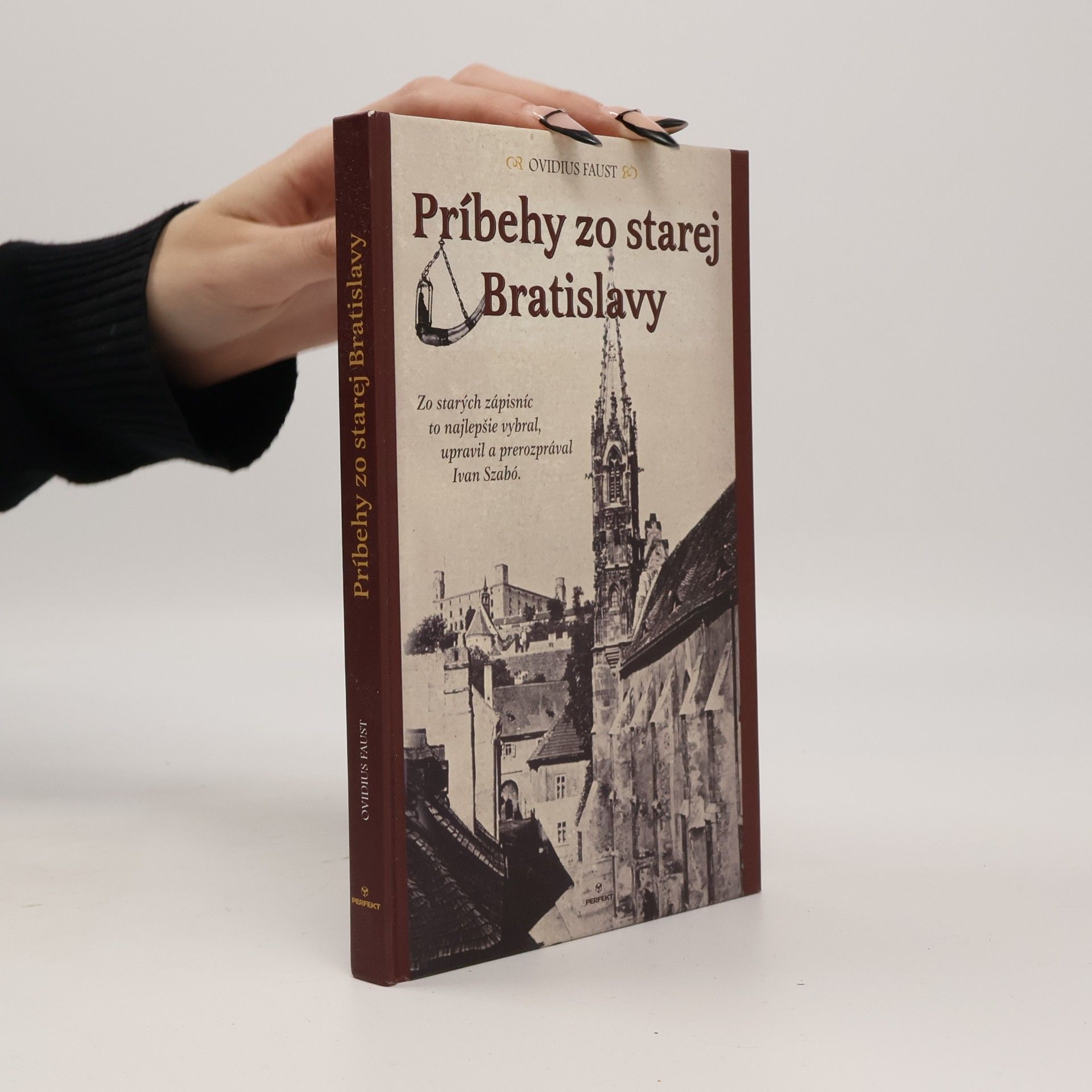 Ovidius Faust Príbehy zo starej Bratislavy