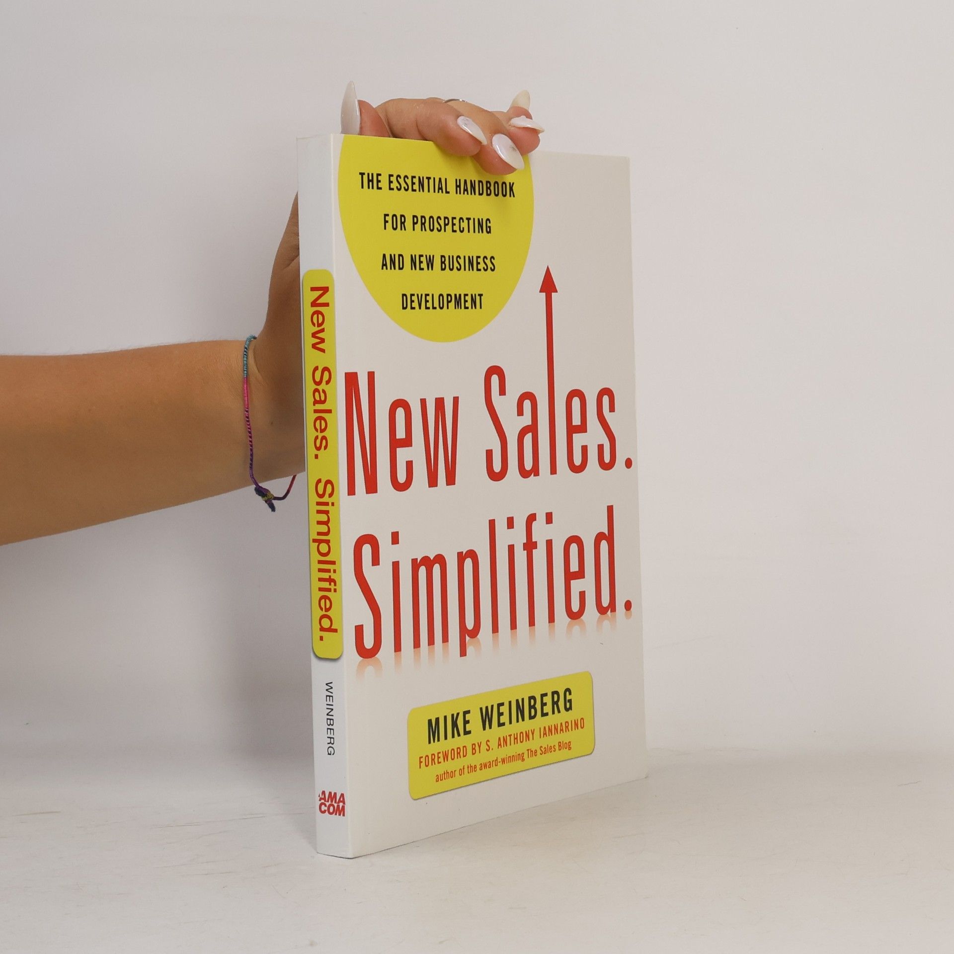 Mike Weinberg New Sales. Simplified