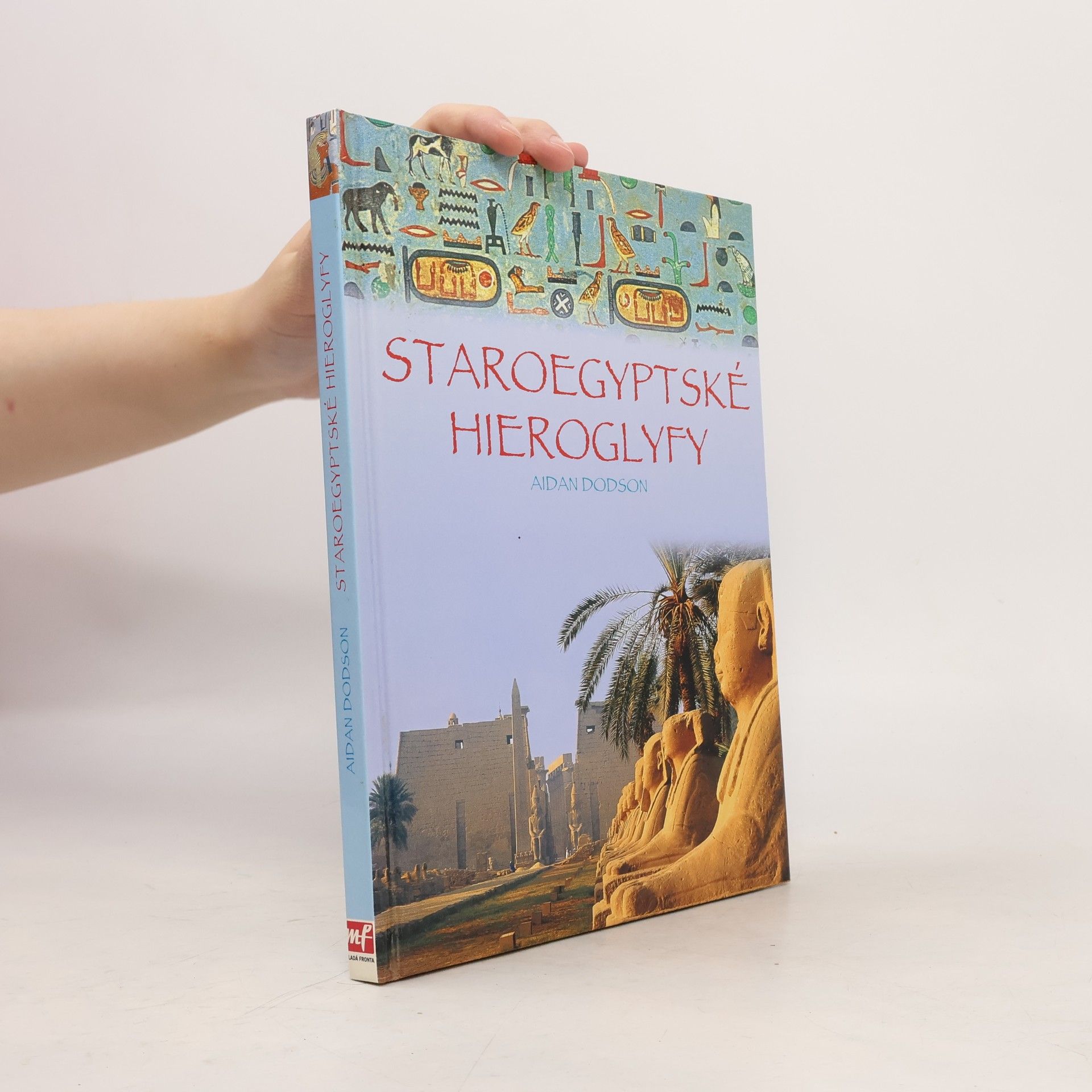 Aidan Dodson Staroegyptské hieroglyfy