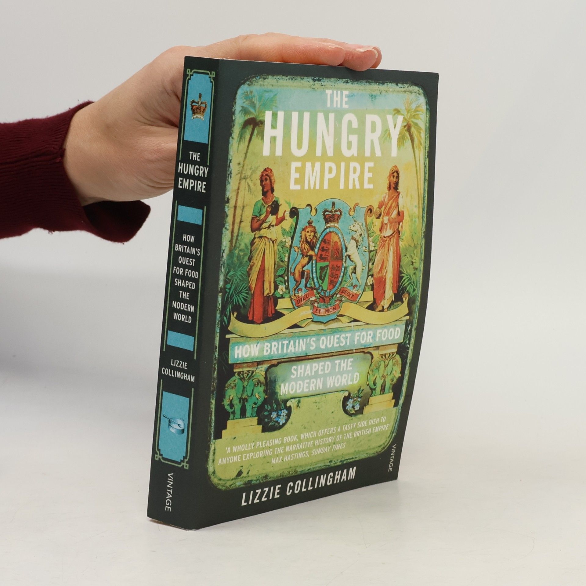 Elizabeth M. Collingham The Hungry Empire