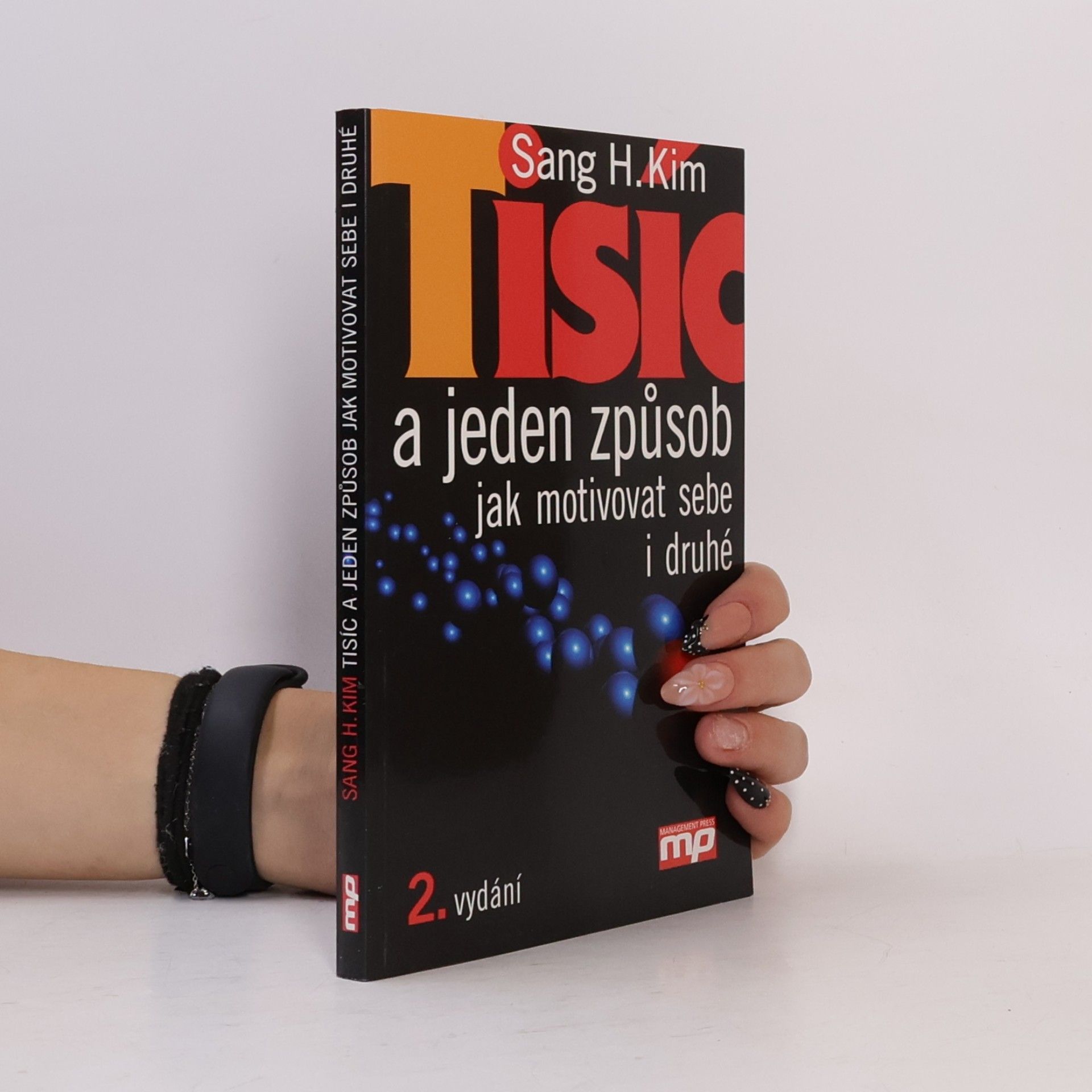 Tisíc a jeden způsob jak motivovat sebe i druhé