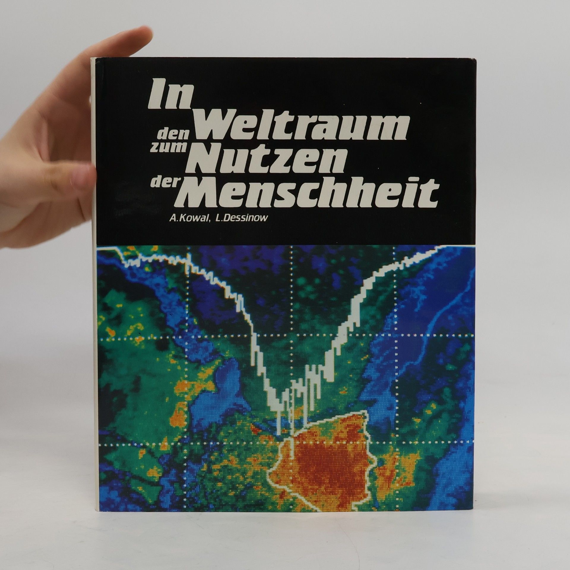 Aleksandr D. Kovalʹ In den Weltraum zum Nutzen der Menschheit