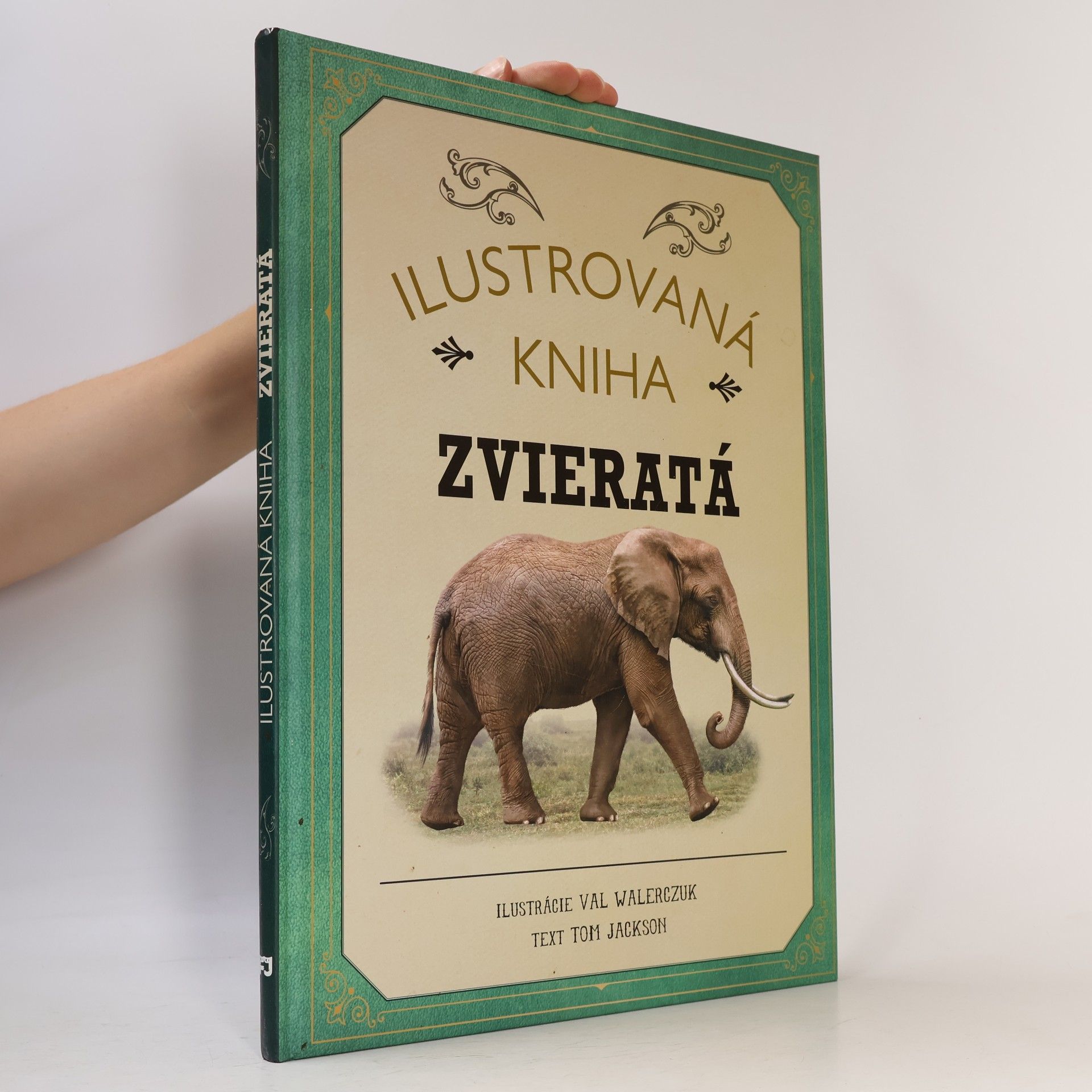 Tom Jackson Ilustrovaná kniha Zvieratá
