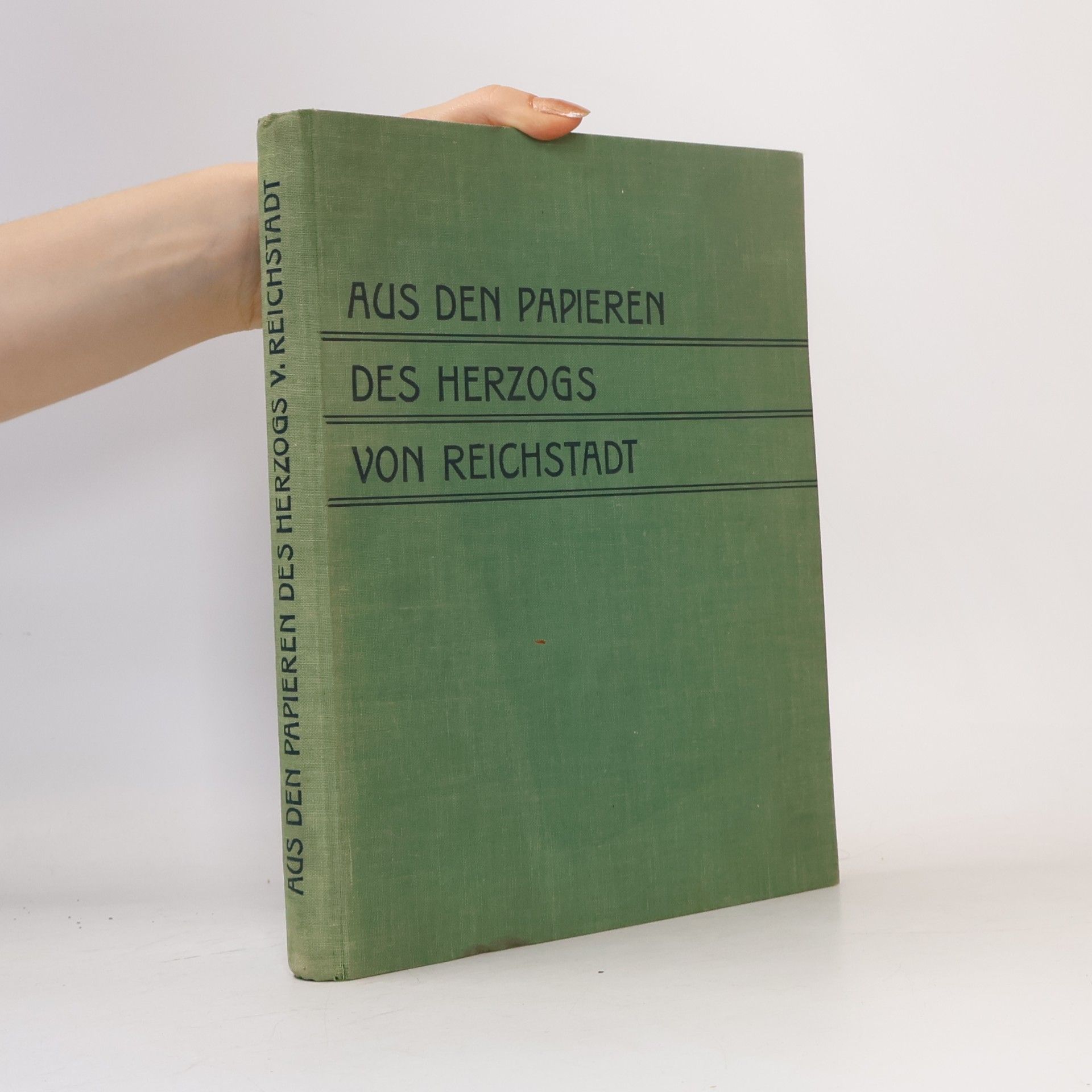 Aus den Papieren des Herzogs von Reichstadt
